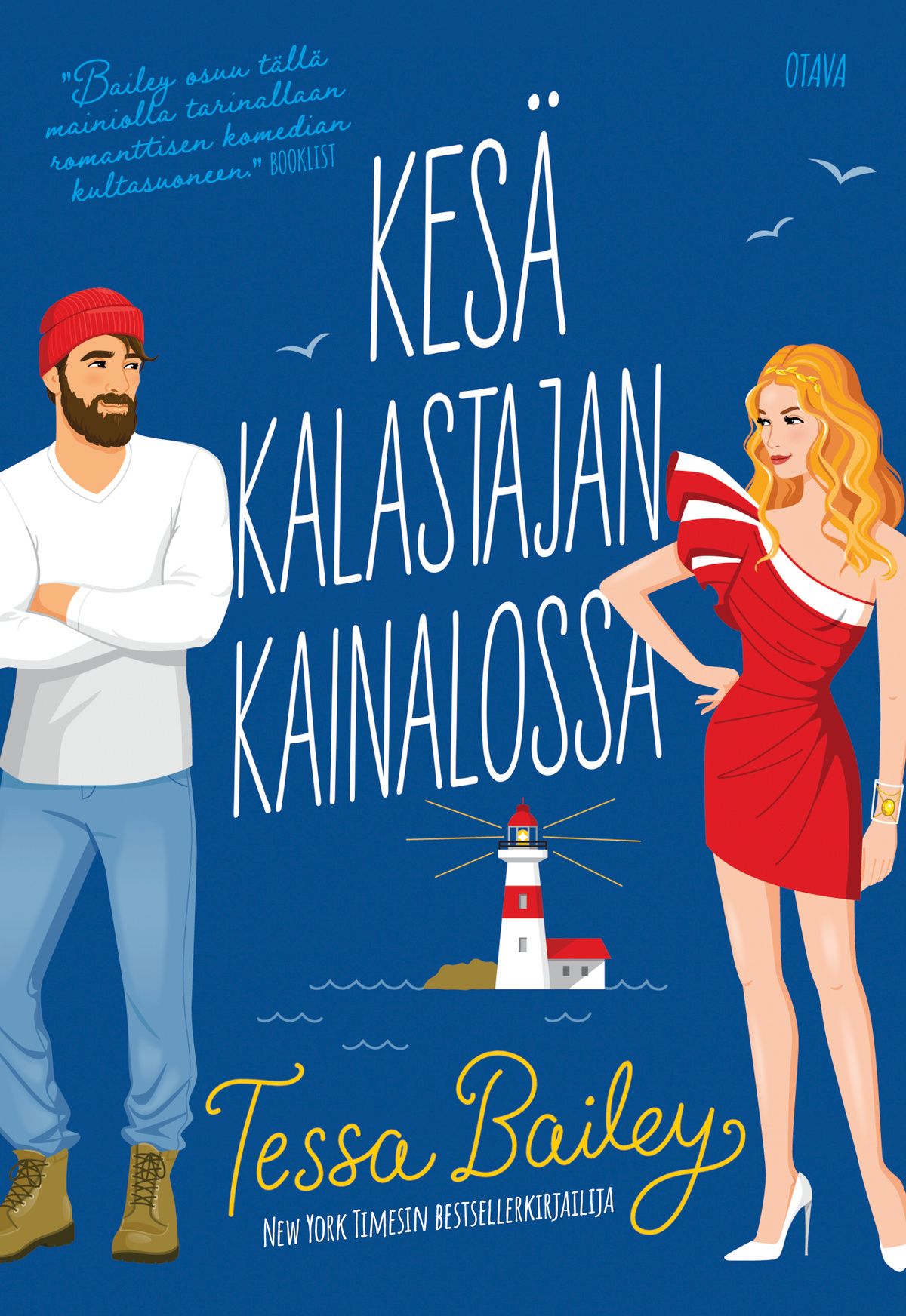 Tessa Bailey : Kesä kalastajan kainalossa