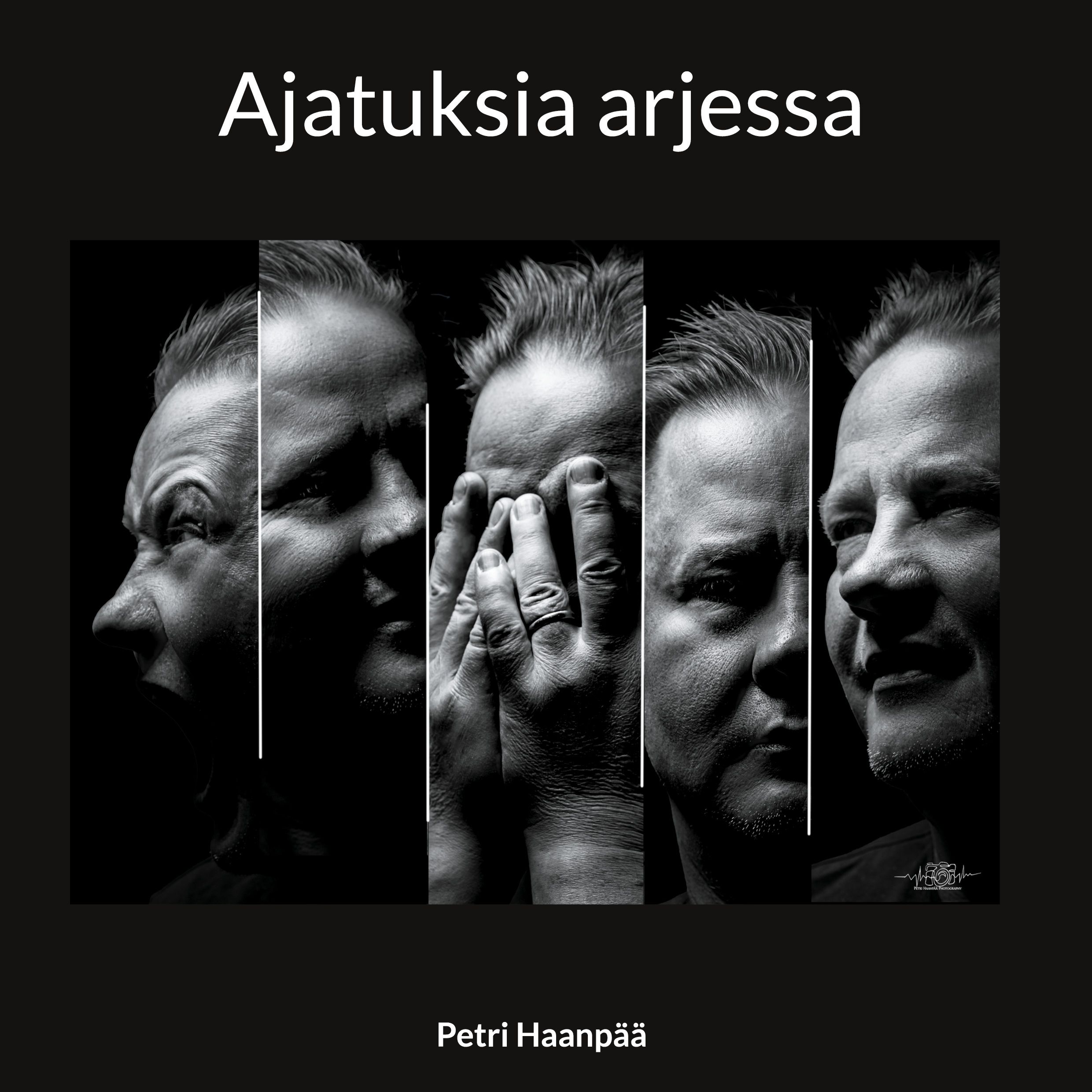 Petri Haanpää : Ajatuksia arjessa