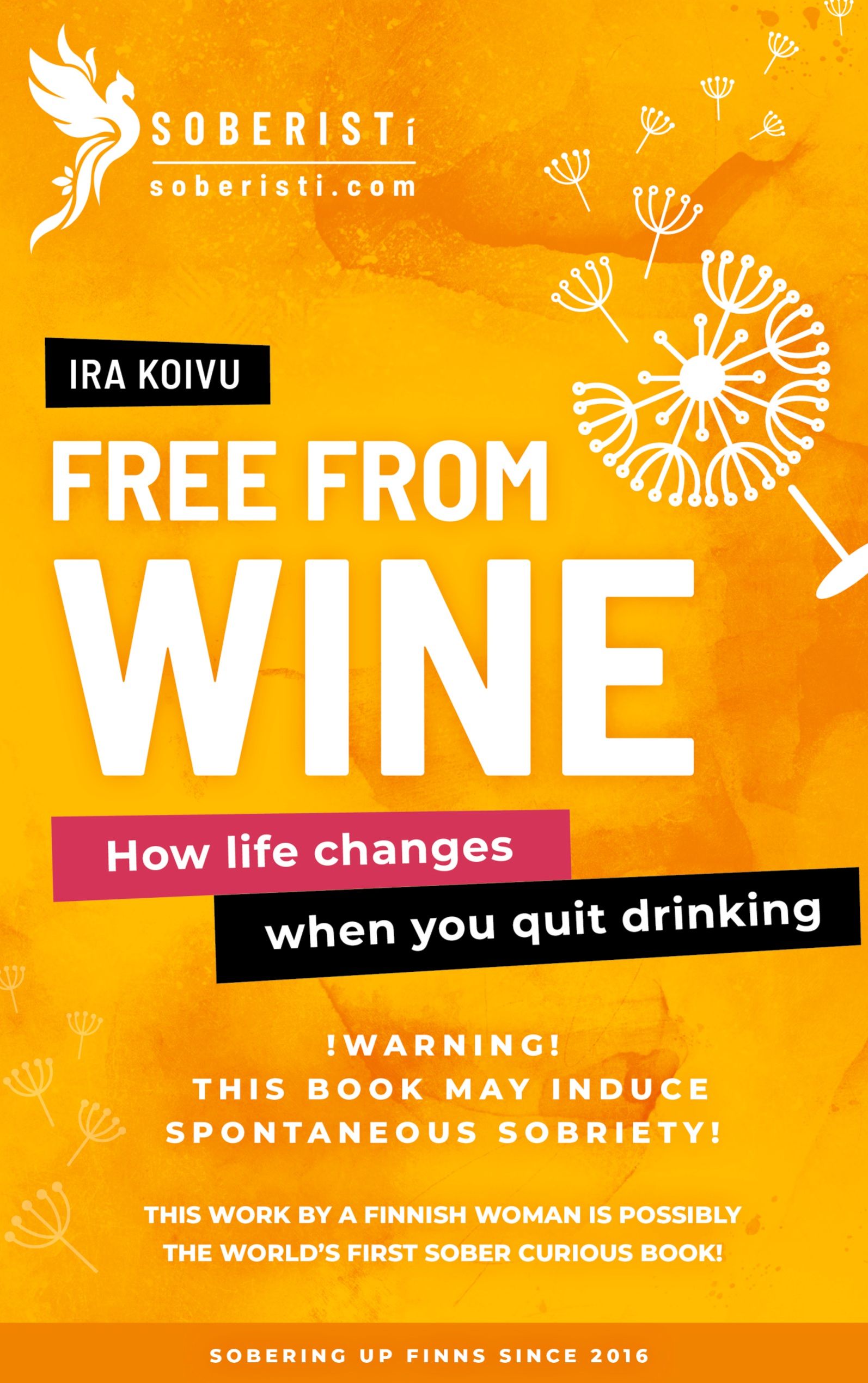 Ira Koivu : Free from Wine