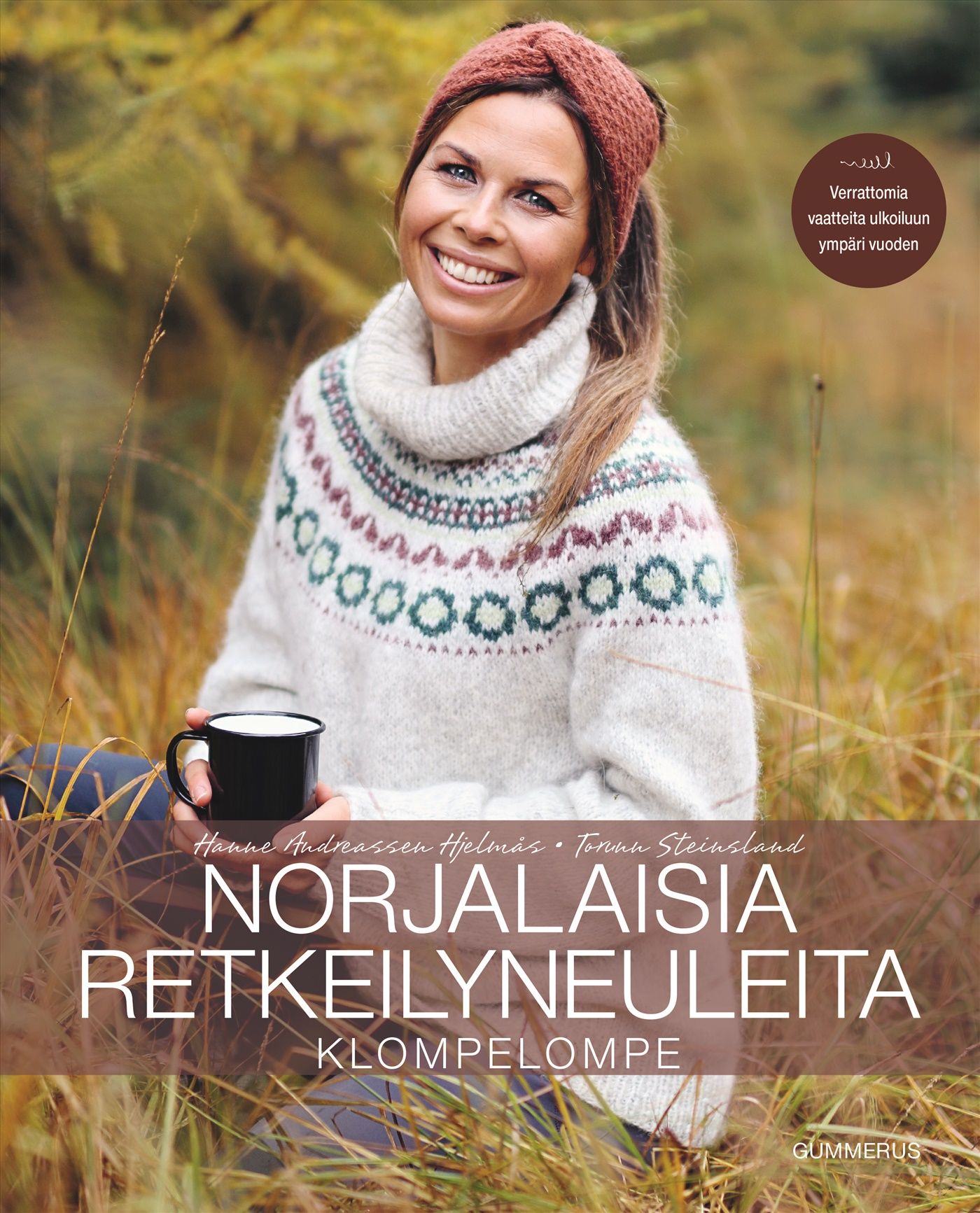 Hanne Andreassen Hjelmås & Torunn Steinsland : Norjalaisia retkeilyneuleita