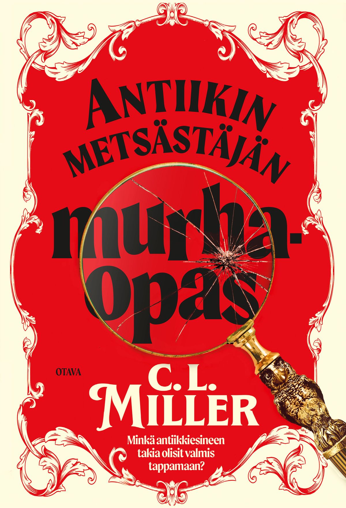 C. L. Miller : Antiikin metsästäjän murhaopas