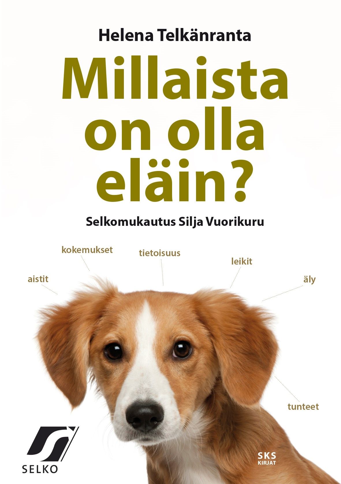 Helena Telkänranta : Millaista on olla eläin?