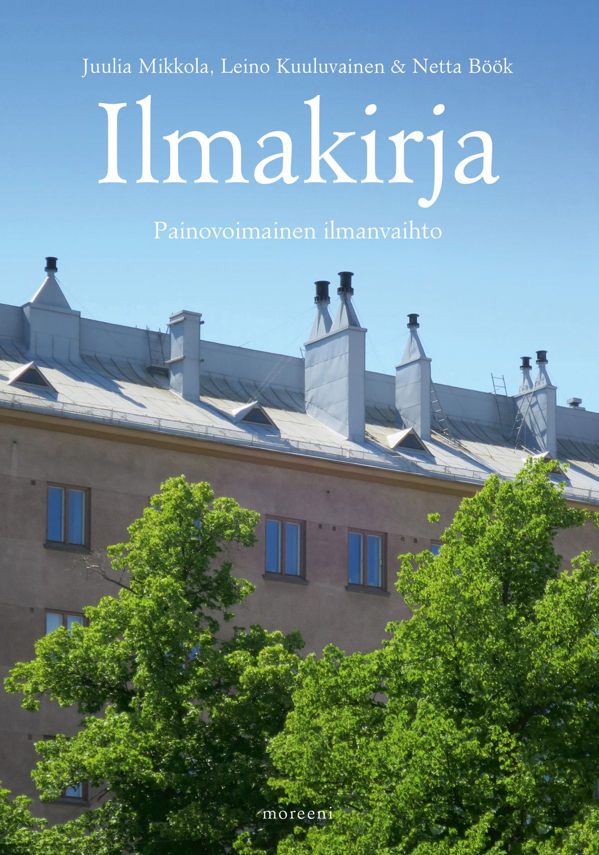 Juulia Mikkola & Leino Kuuluvainen & Netta Böök : Ilmakirja