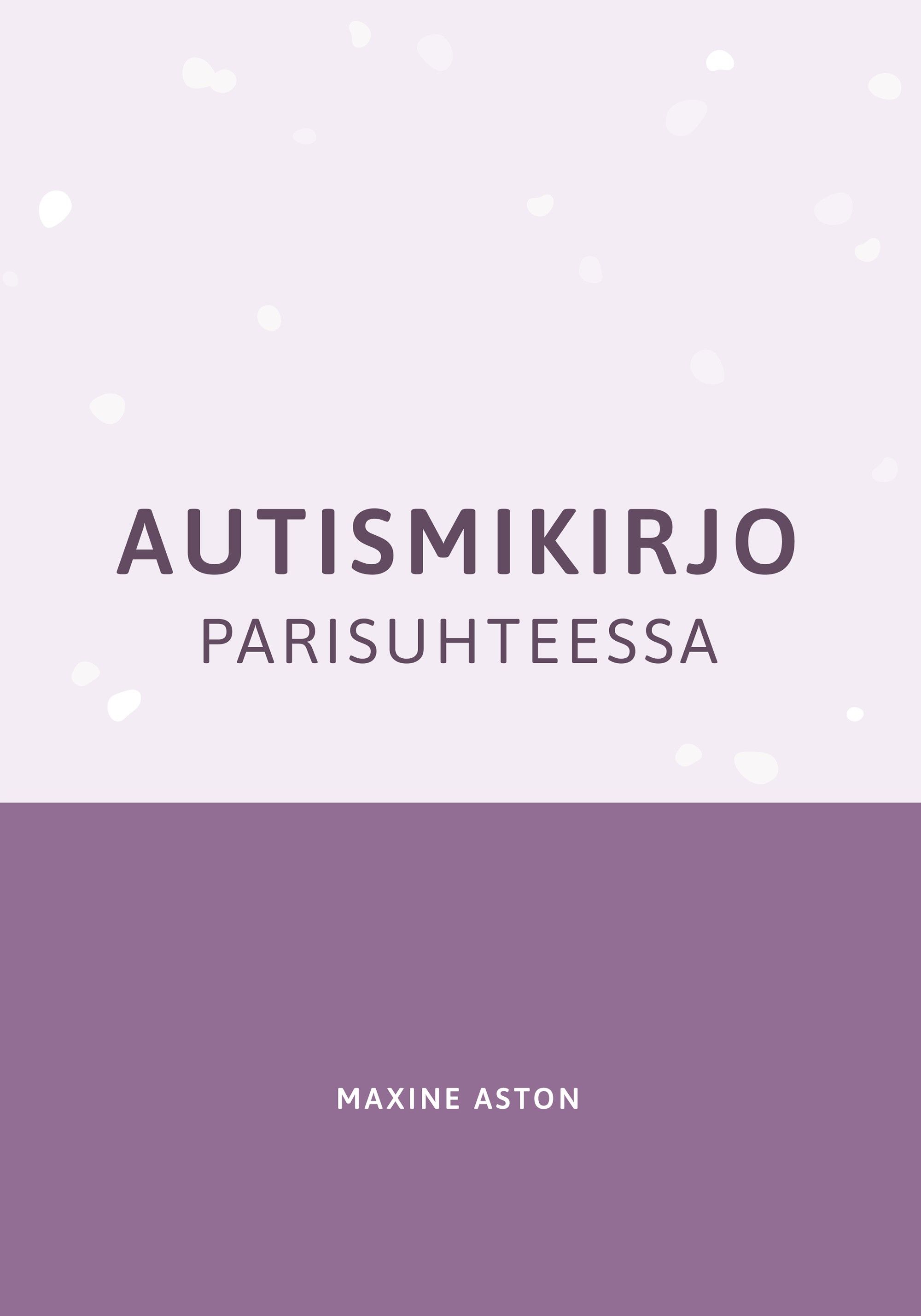 Maxine Aston : Autismikirjo parisuhteessa