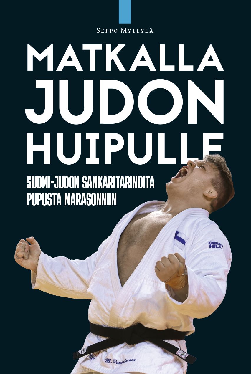 Seppo Myllylä : Matkalla judon huipulle