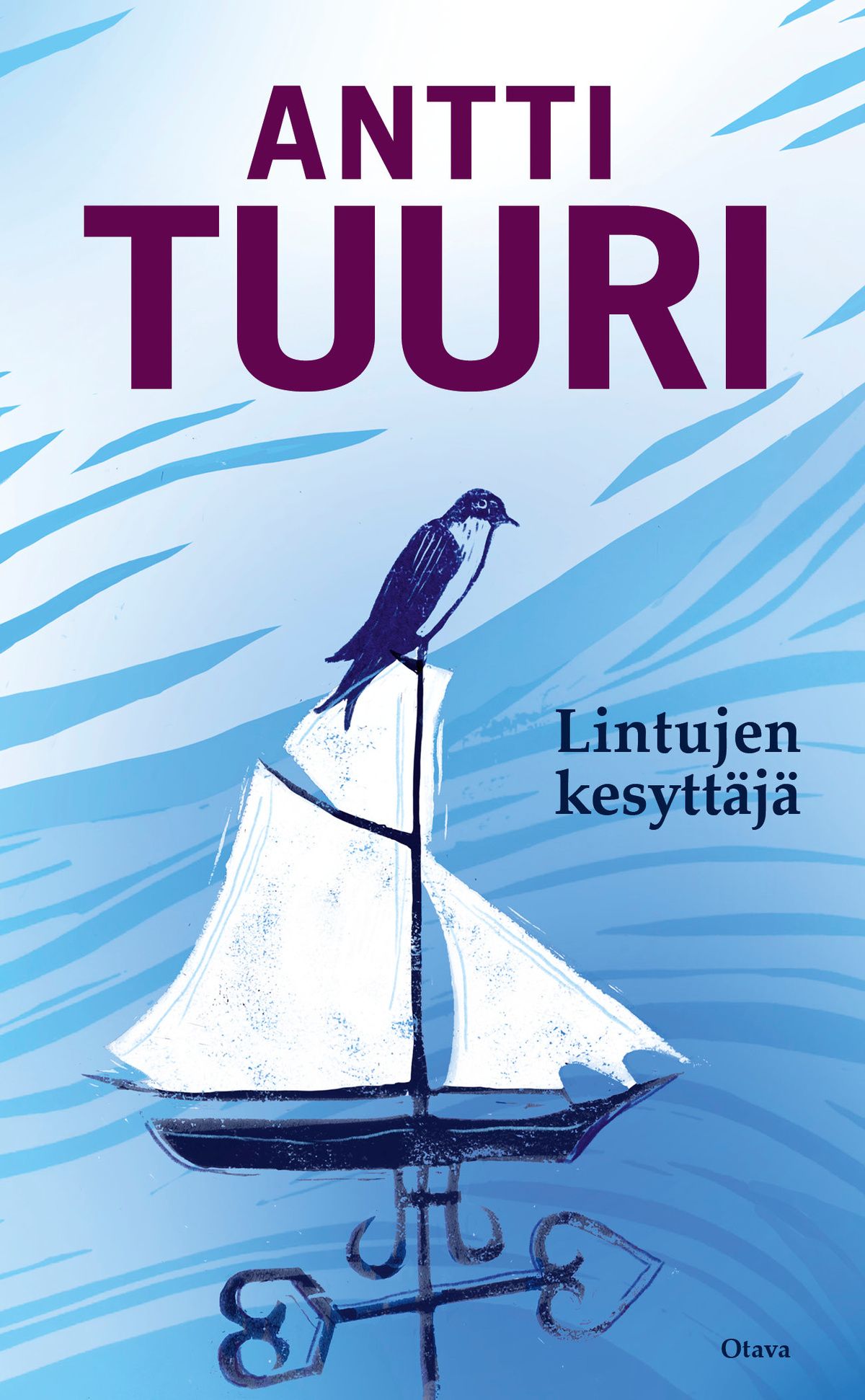 Antti Tuuri : Lintujen kesyttäjä