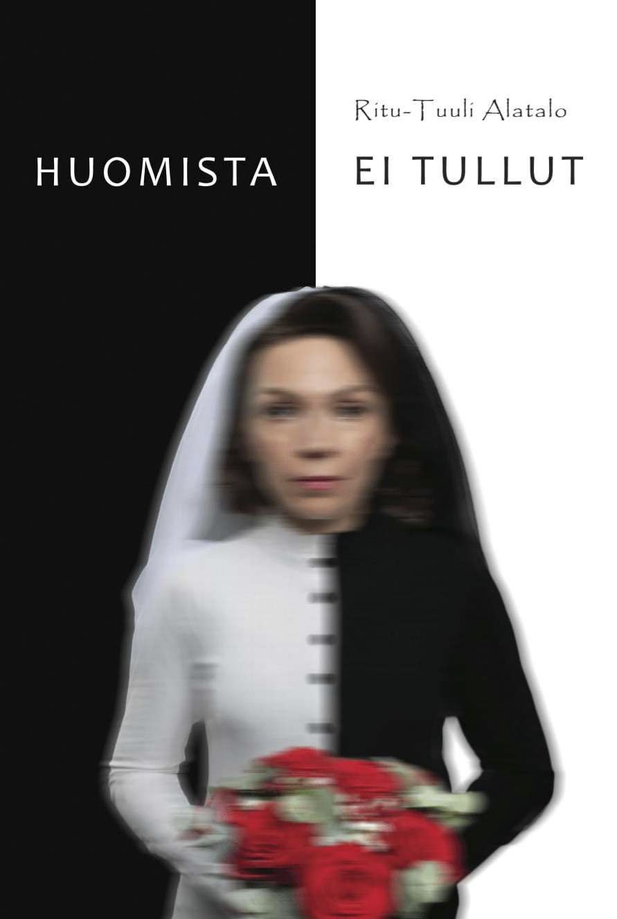 Ritu-Tuuli Alatalo : Huomista ei tullut