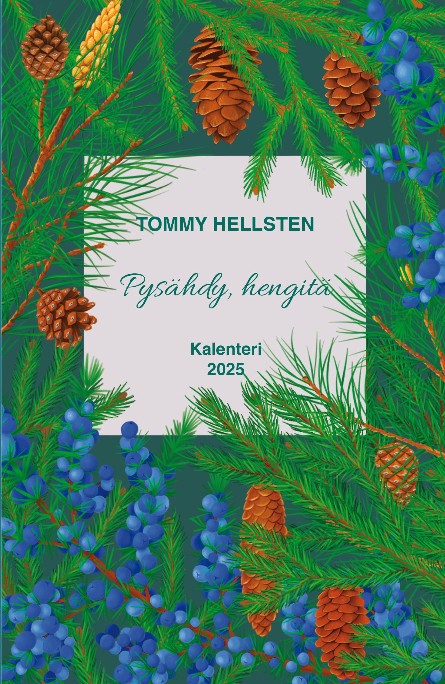 Tommy Hellsten : Pysähdy, hengitä