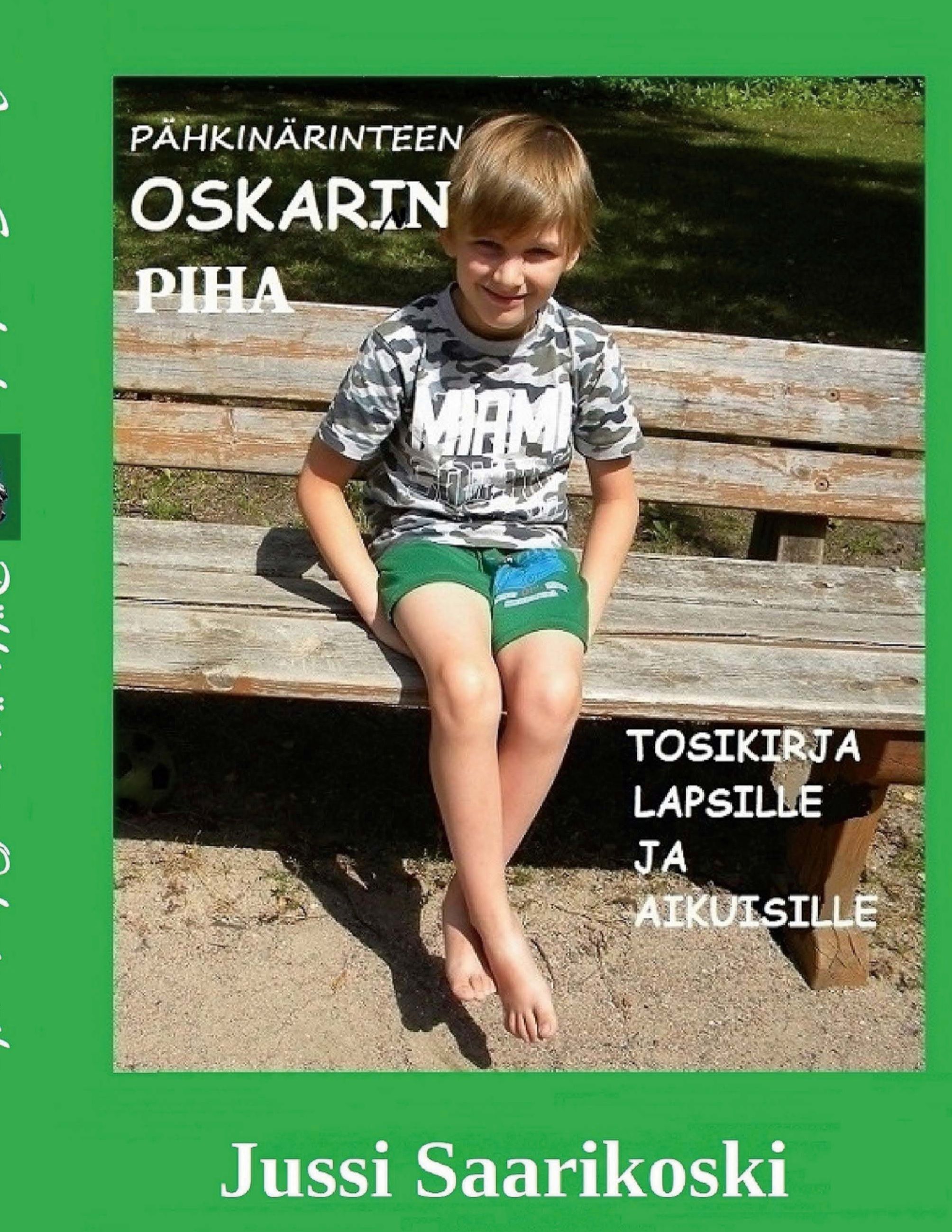 Jussi Saarikoski : Pähkinärinteen Oskarin piha