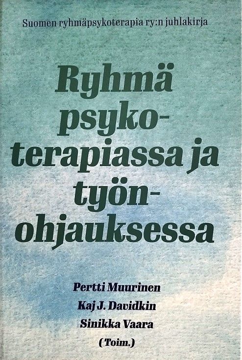 Ryhmä psykoterapiassa ja työnohjauksessa