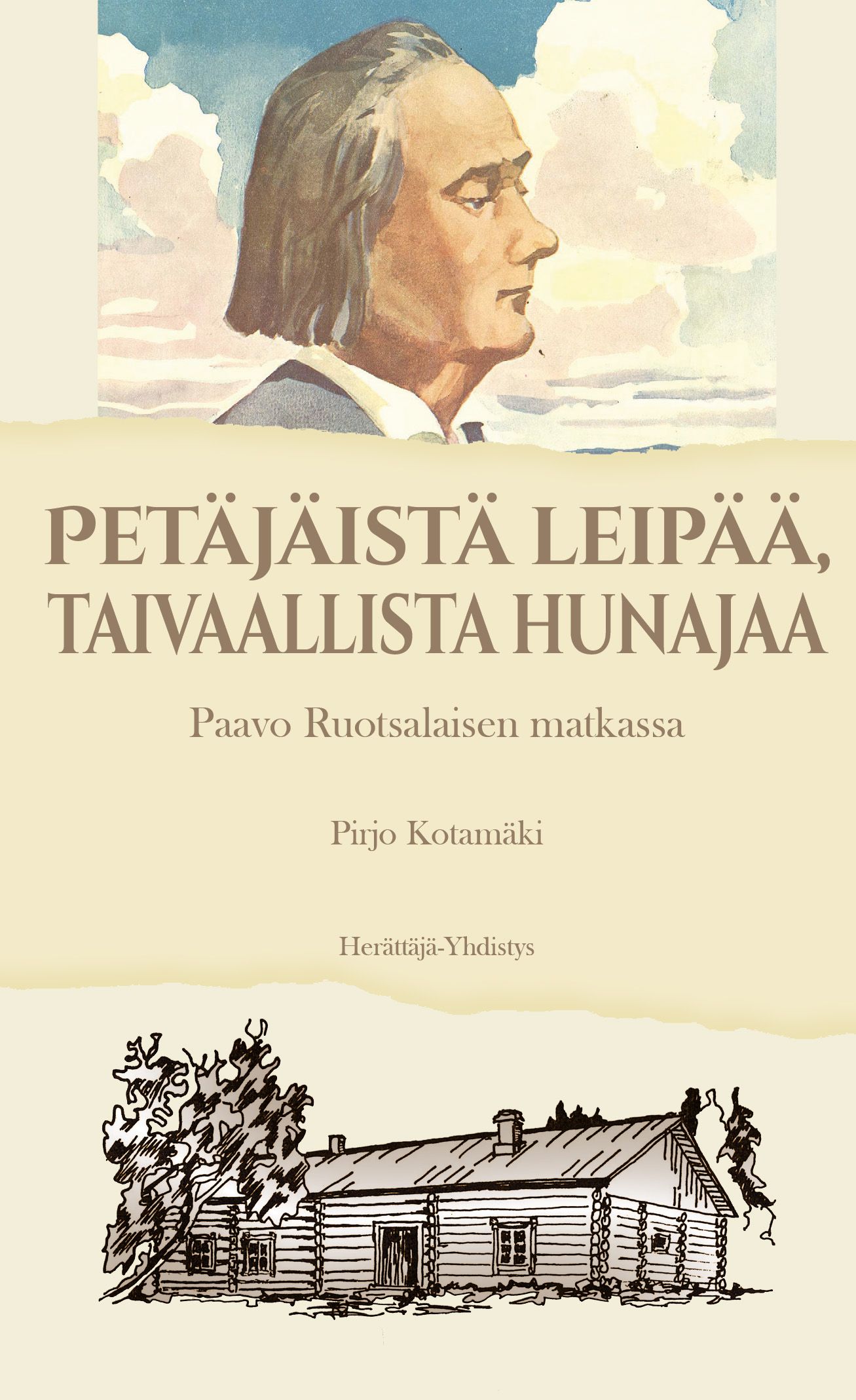 Kirjailijan Pirjo Kotamäki käytetty kirja Petäjäistä leipää, taivaallista hunajaa : Paavo Ruotsalaisen matkassa