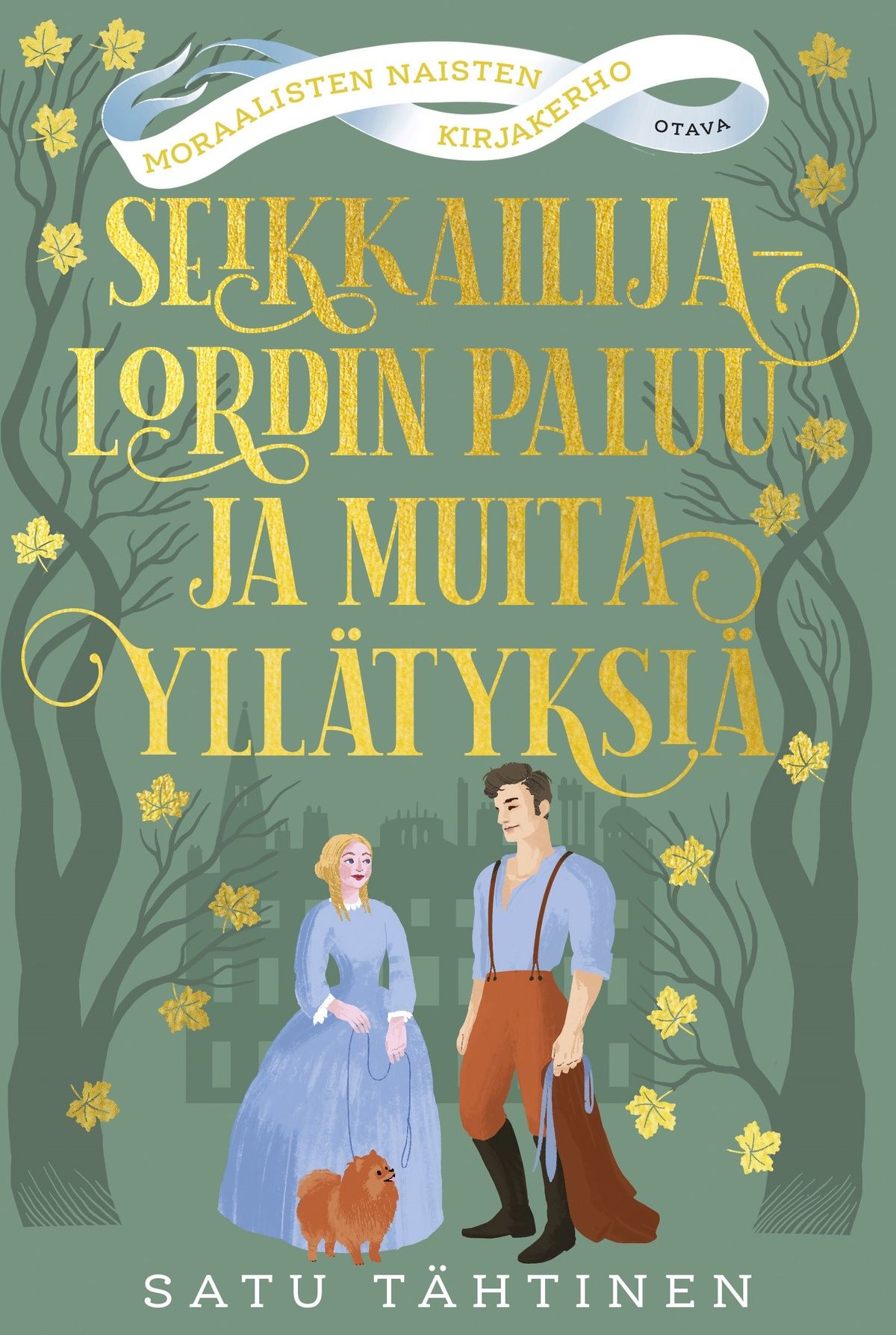 Satu Tähtinen : Seikkailijalordin paluu ja muita yllätyksiä