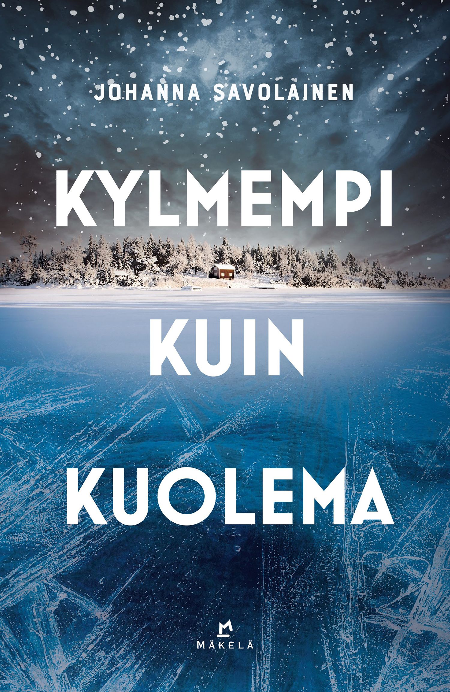Johanna Savolainen : Kylmempi kuin kuolema
