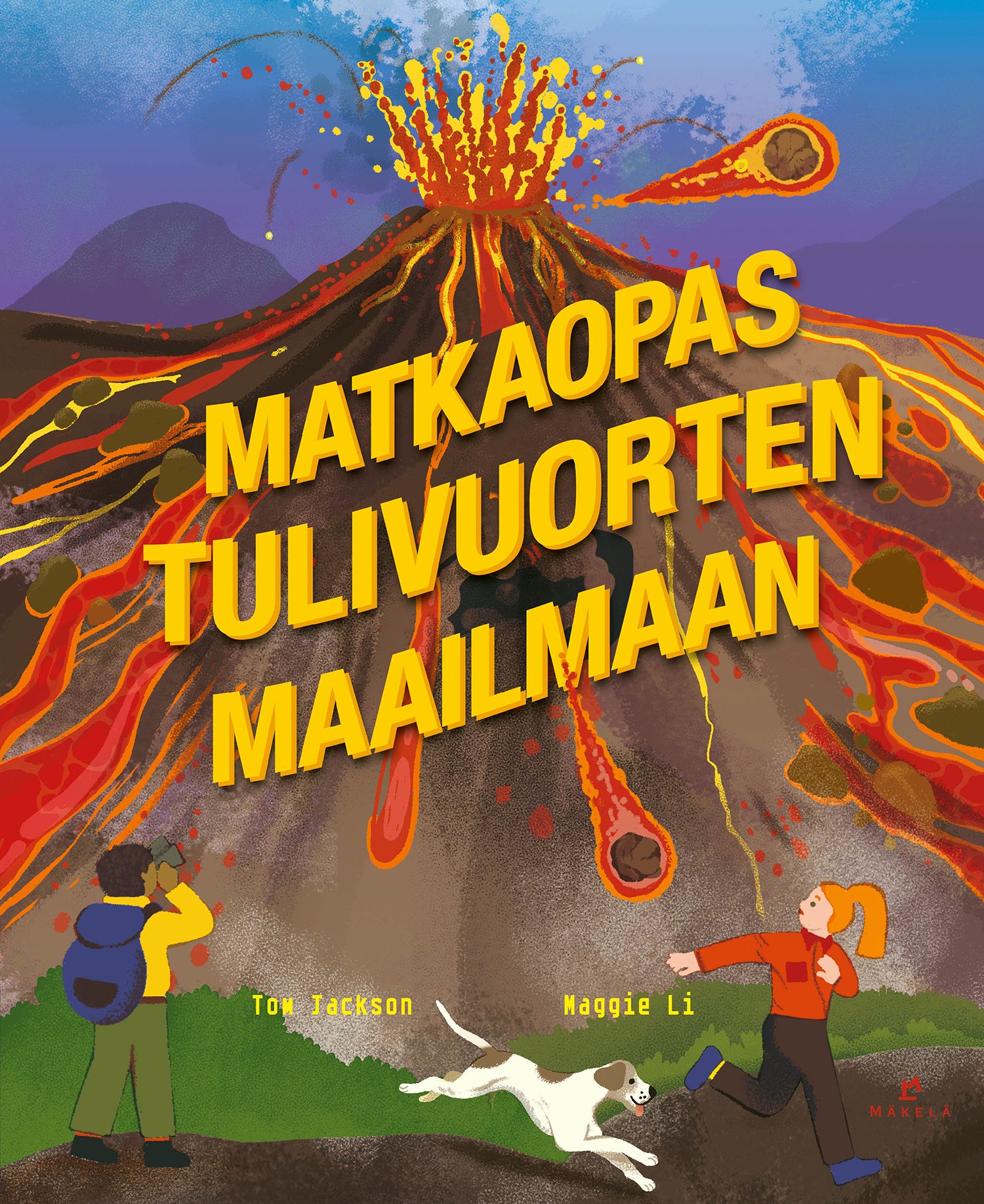 Tom Jackson : Matkaopas tulivuorten maailmaan