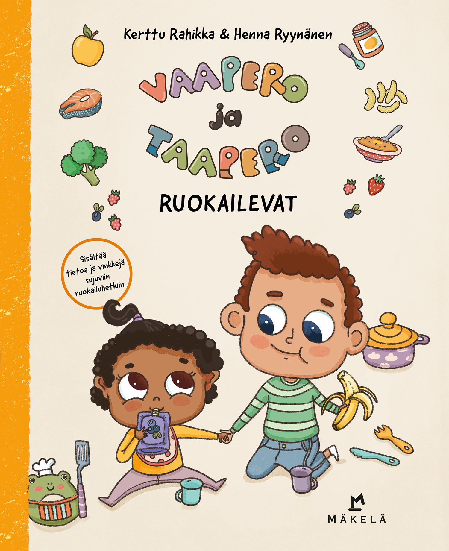 Kerttu Rahikka : Vaapero ja Taapero ruokailevat