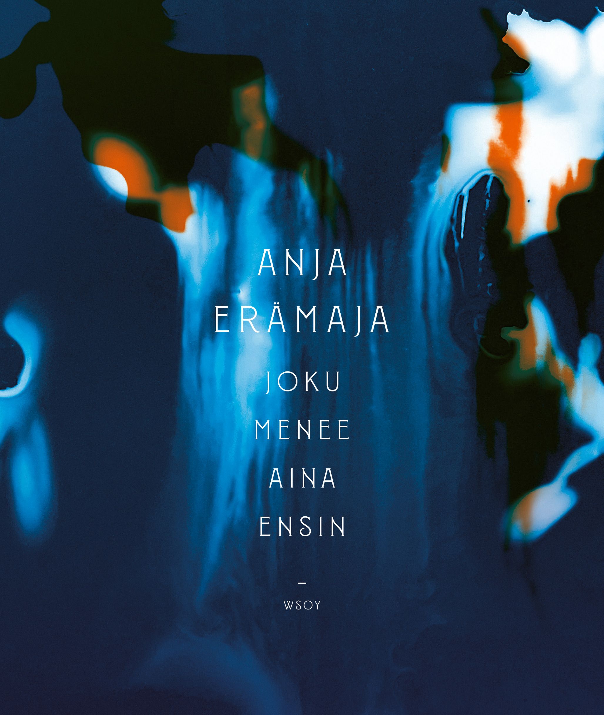 Anja Erämaja : Joku menee aina ensin