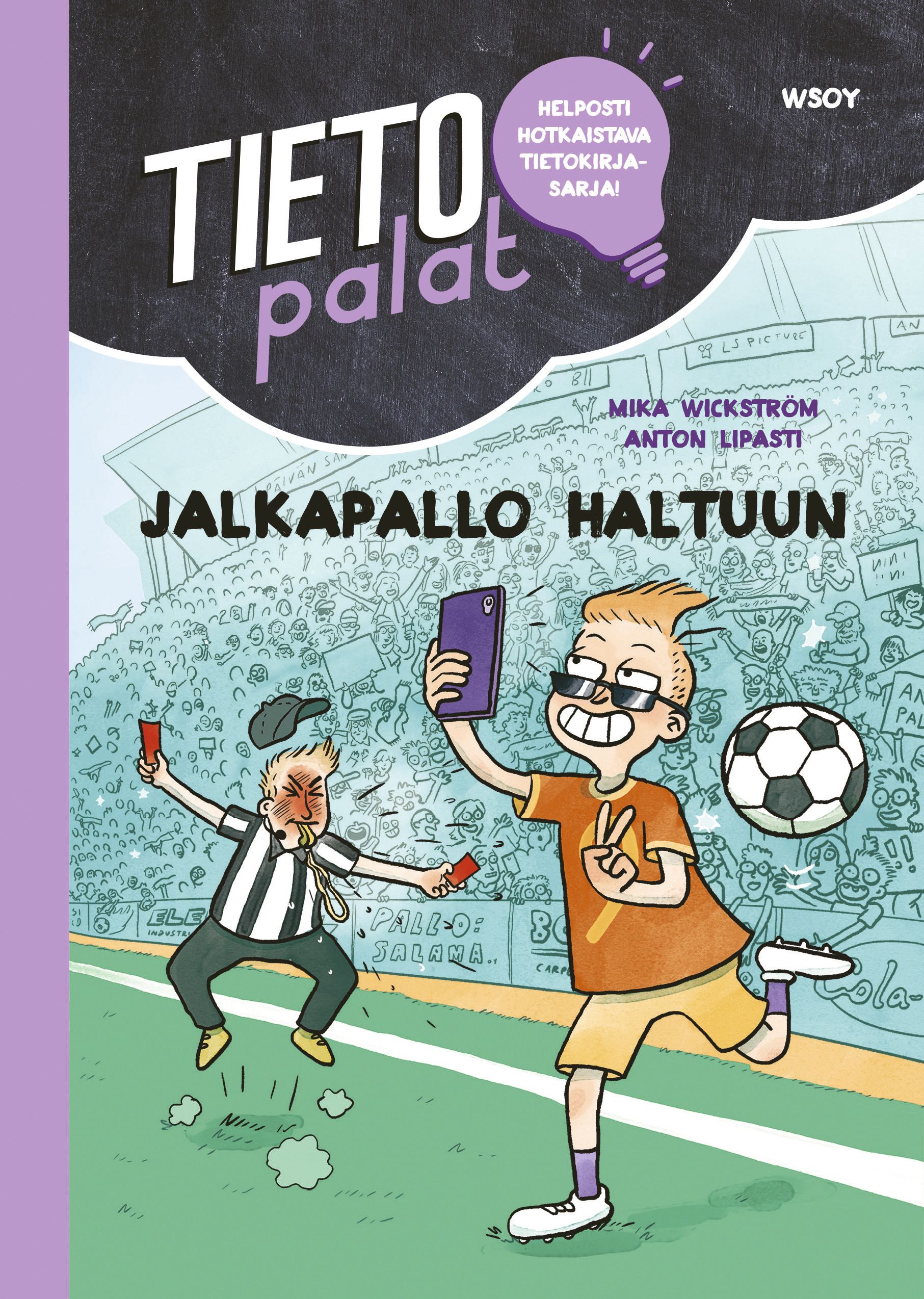 Mika Wickström : Tietopalat: Jalkapallo haltuun