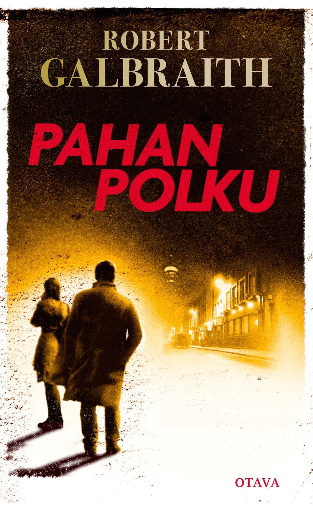 Kirjailijan Robert Galbraith käytetty kirja Pahan polku