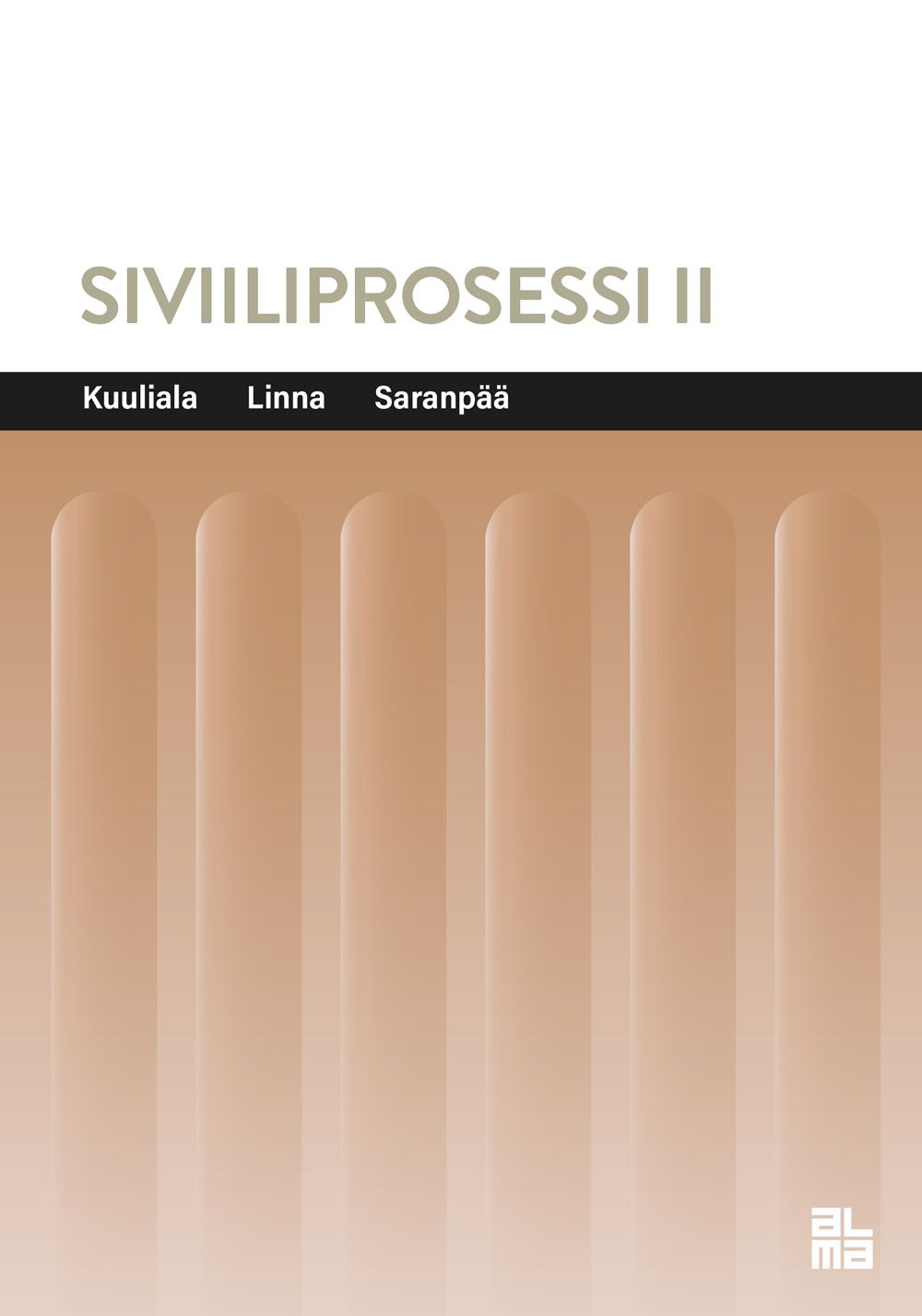 Matti Kuuliala & Tuula Linna & Timo Saranpää : Siviiliprosessi II