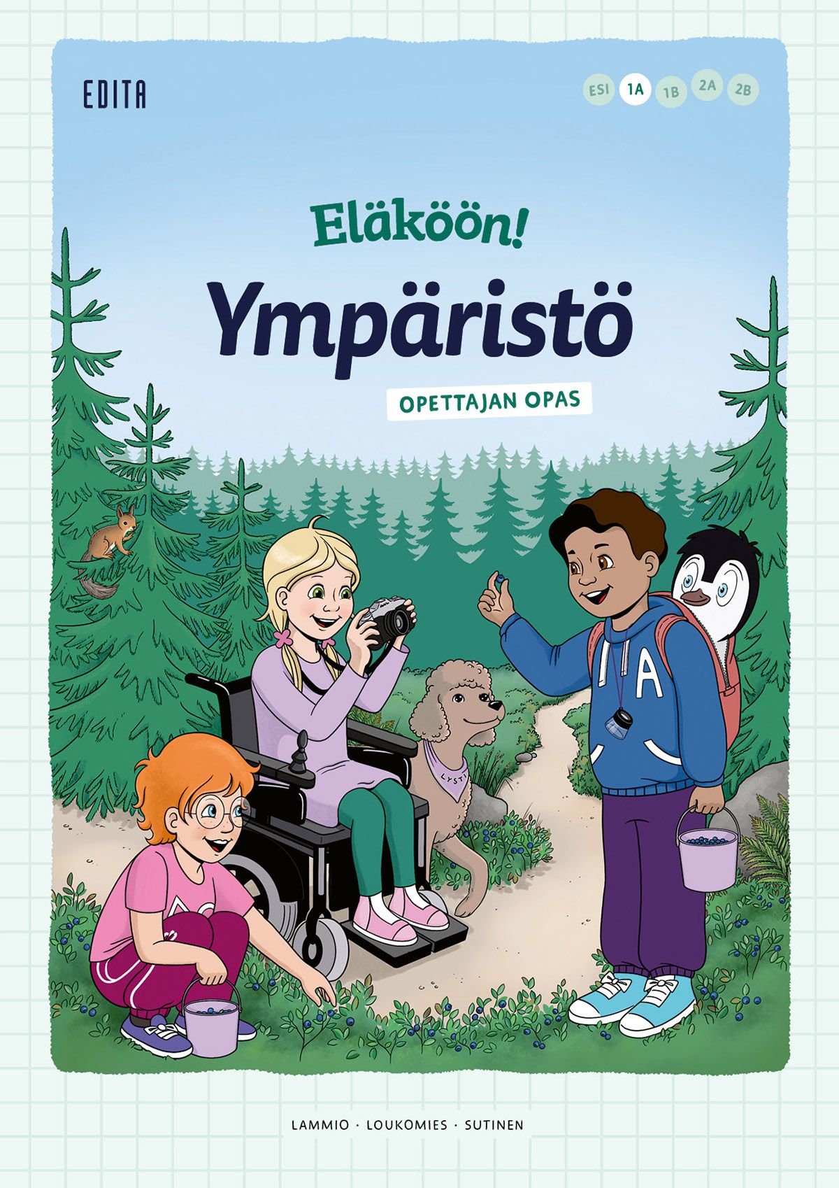 Veera Lammio & Anni Loukomies & Jenni Sutinen : Eläköön! Ympäristö - Opettajan opas 1A