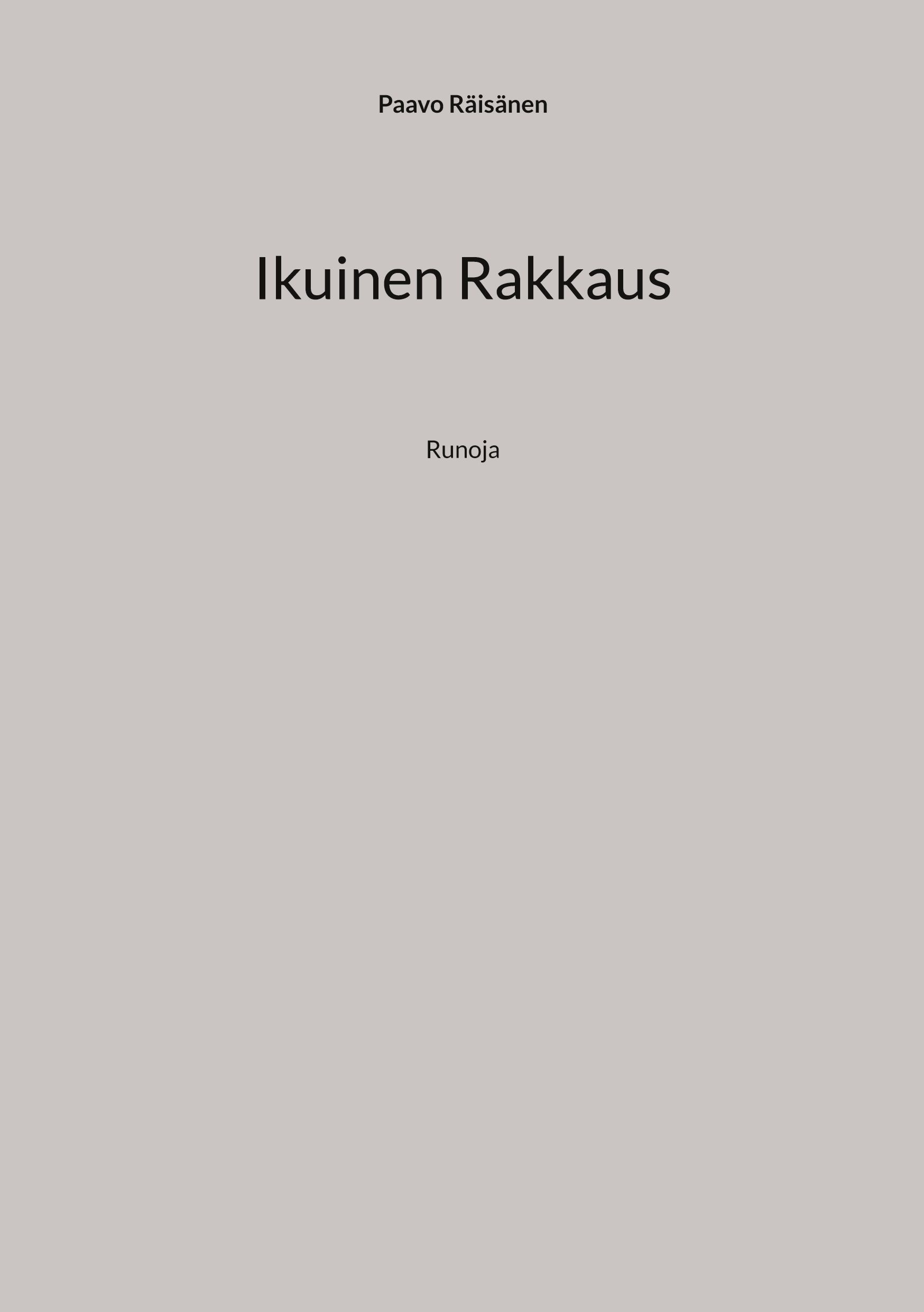 Paavo Räisänen : Ikuinen Rakkaus