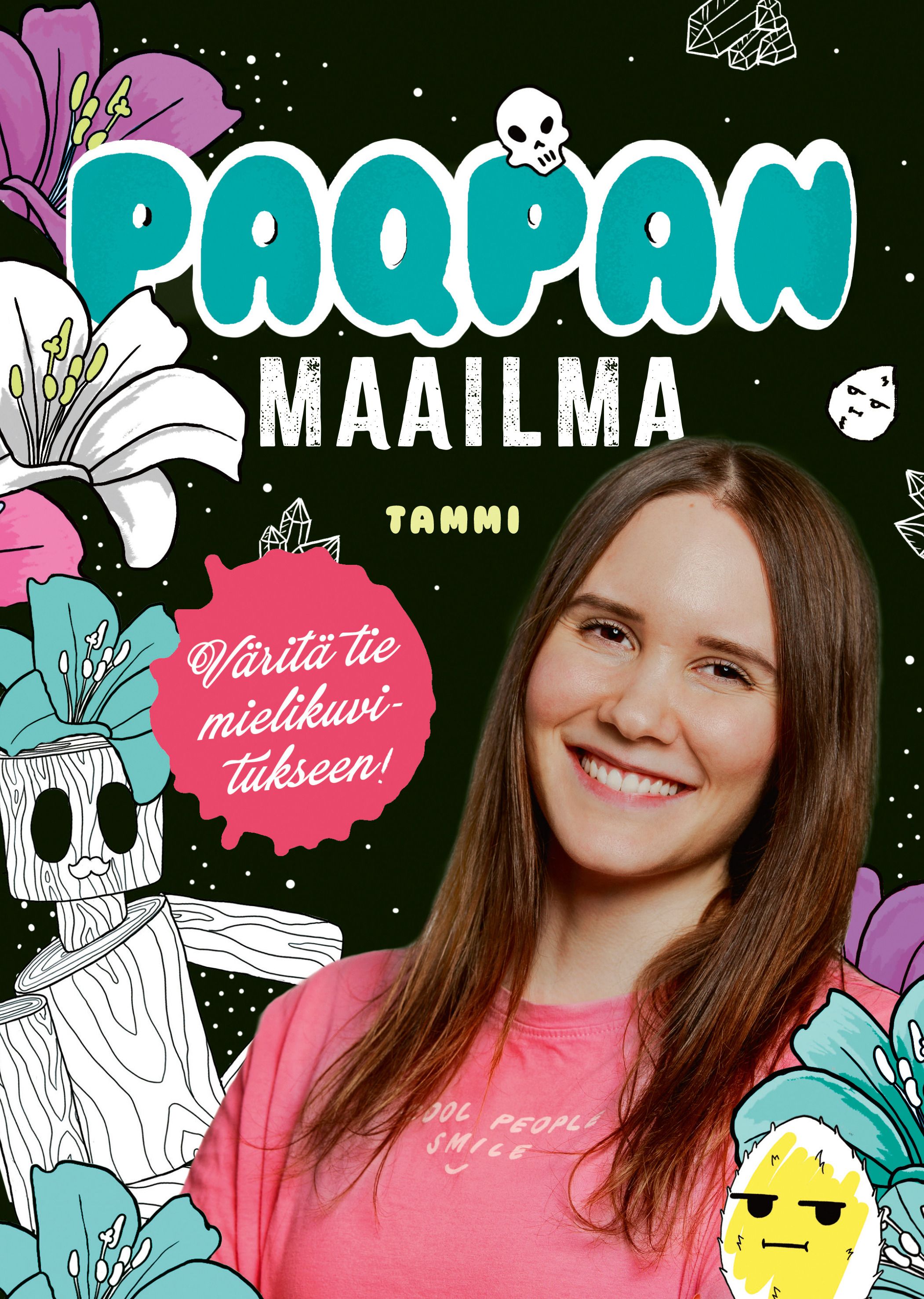 Beata (Paqpa) Rodas : Paqpan maailma. Väritä tie mielikuvitukseen!