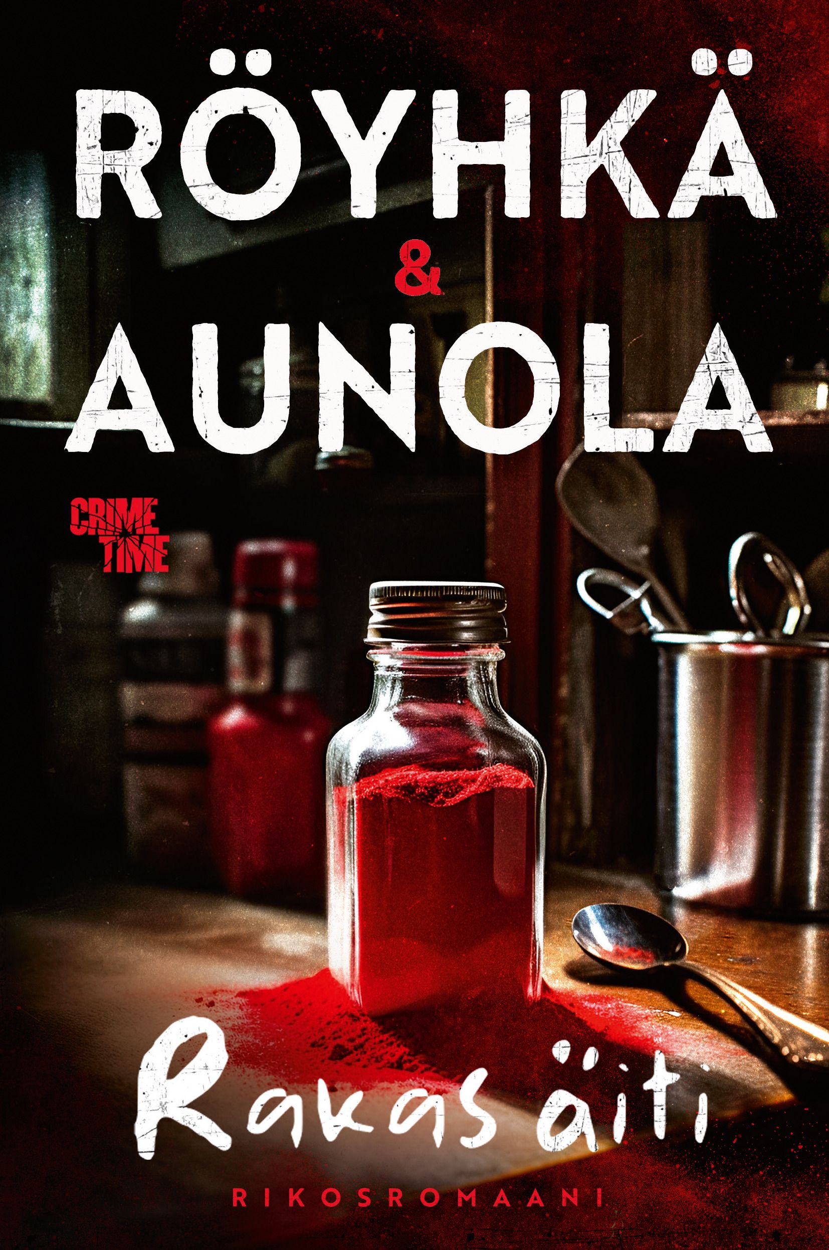 Kauko Röyhkä & Anneli Aunola : Rakas äiti