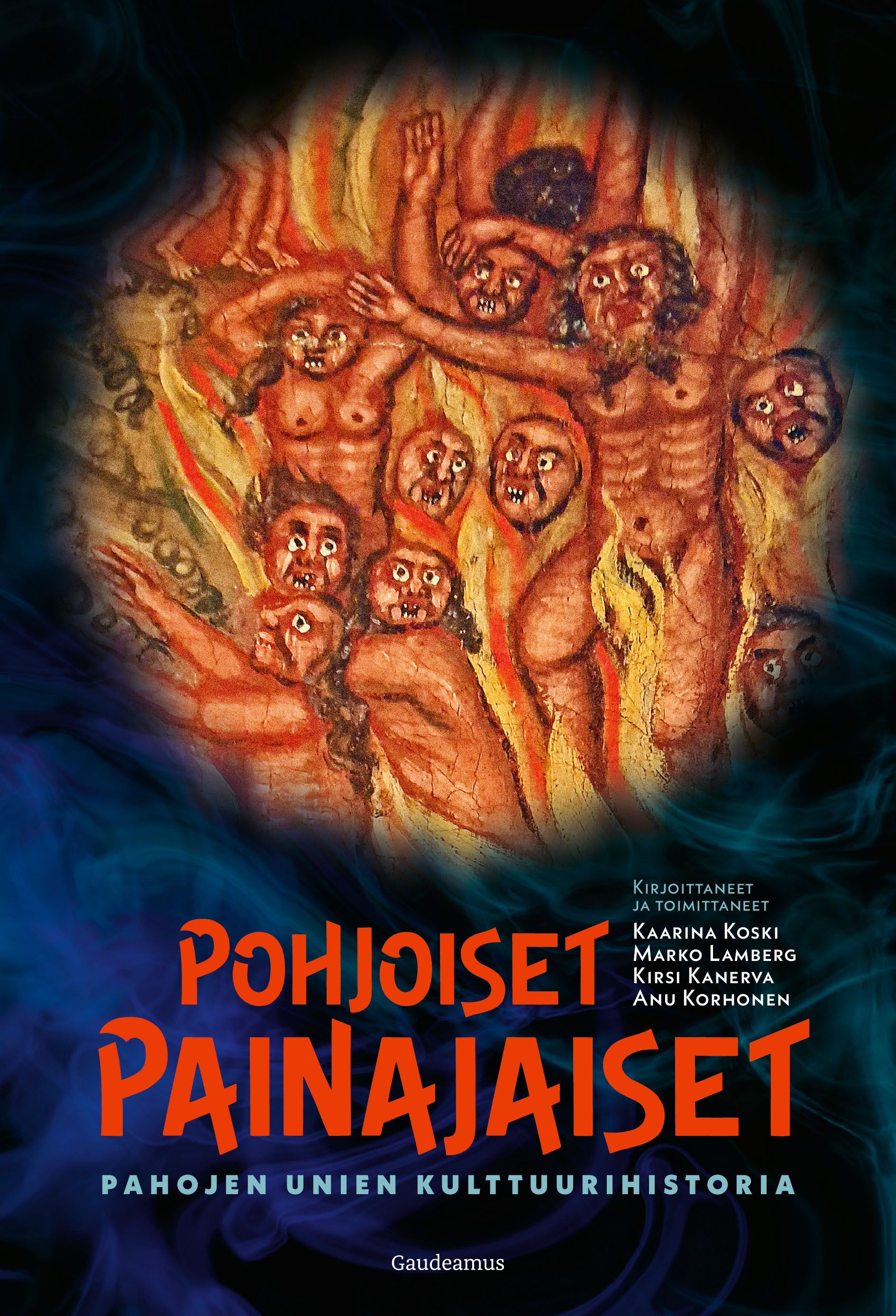 Kaarina Koski & Marko Lamberg & Kirsi Kanerva & Anu Korhonen : Pohjoiset painajaiset