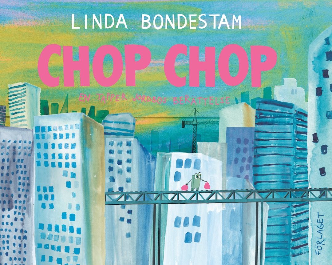 Linda Bondestam : Chop Chop