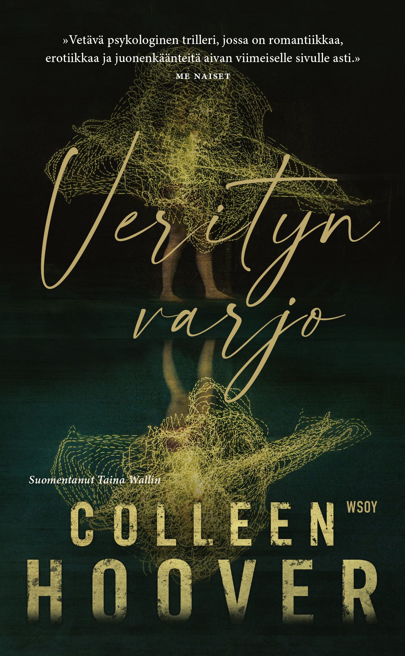 Kirjailijan Colleen Hoover uusi kirja Verityn varjo