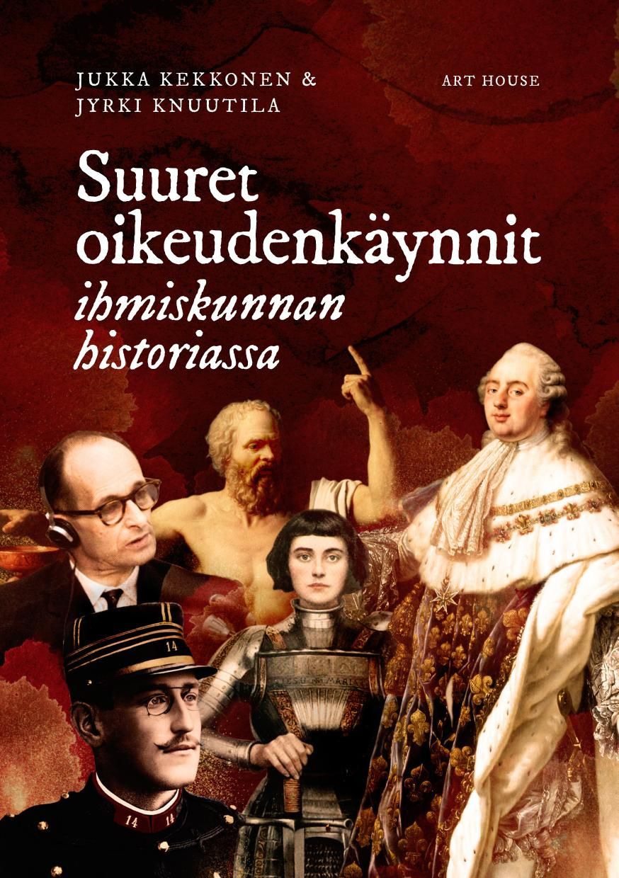 Jukka Kekkonen & Jyrki Knuutila : Suuret oikeudenkäynnit ihmiskunnan historiassa