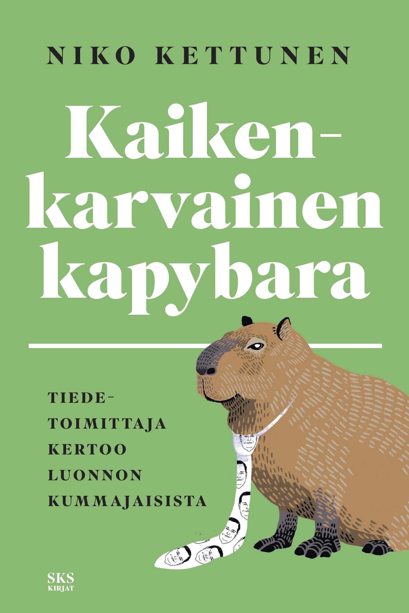 Niko Kettunen : Kaikenkarvainen kapybara