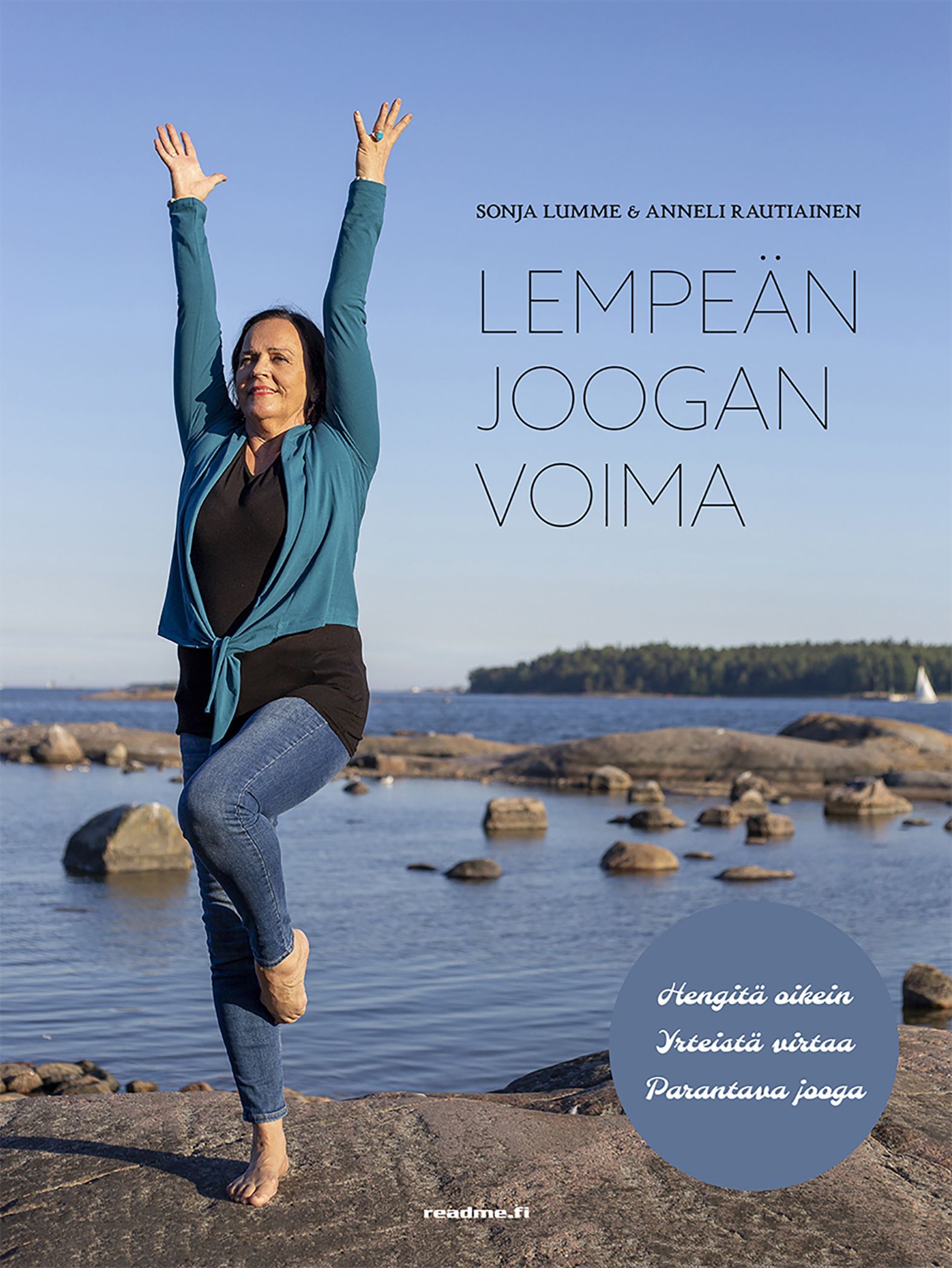 Sonja Lumme & Anneli Rautiainen : Lempeän joogan voima