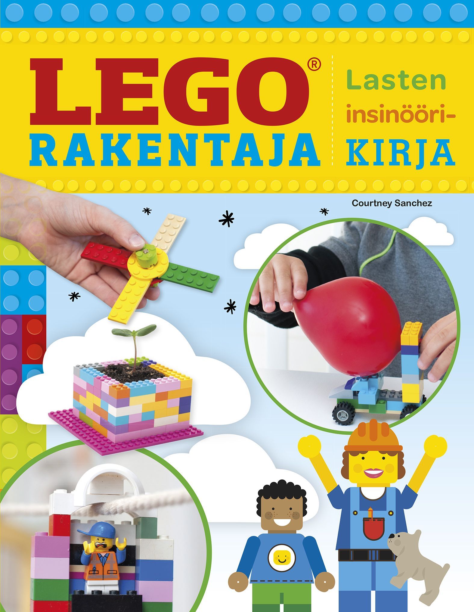 Kirjailijan Courtney Sanchez käytetty kirja Lego-rakentaja : lasten insinöörikirja