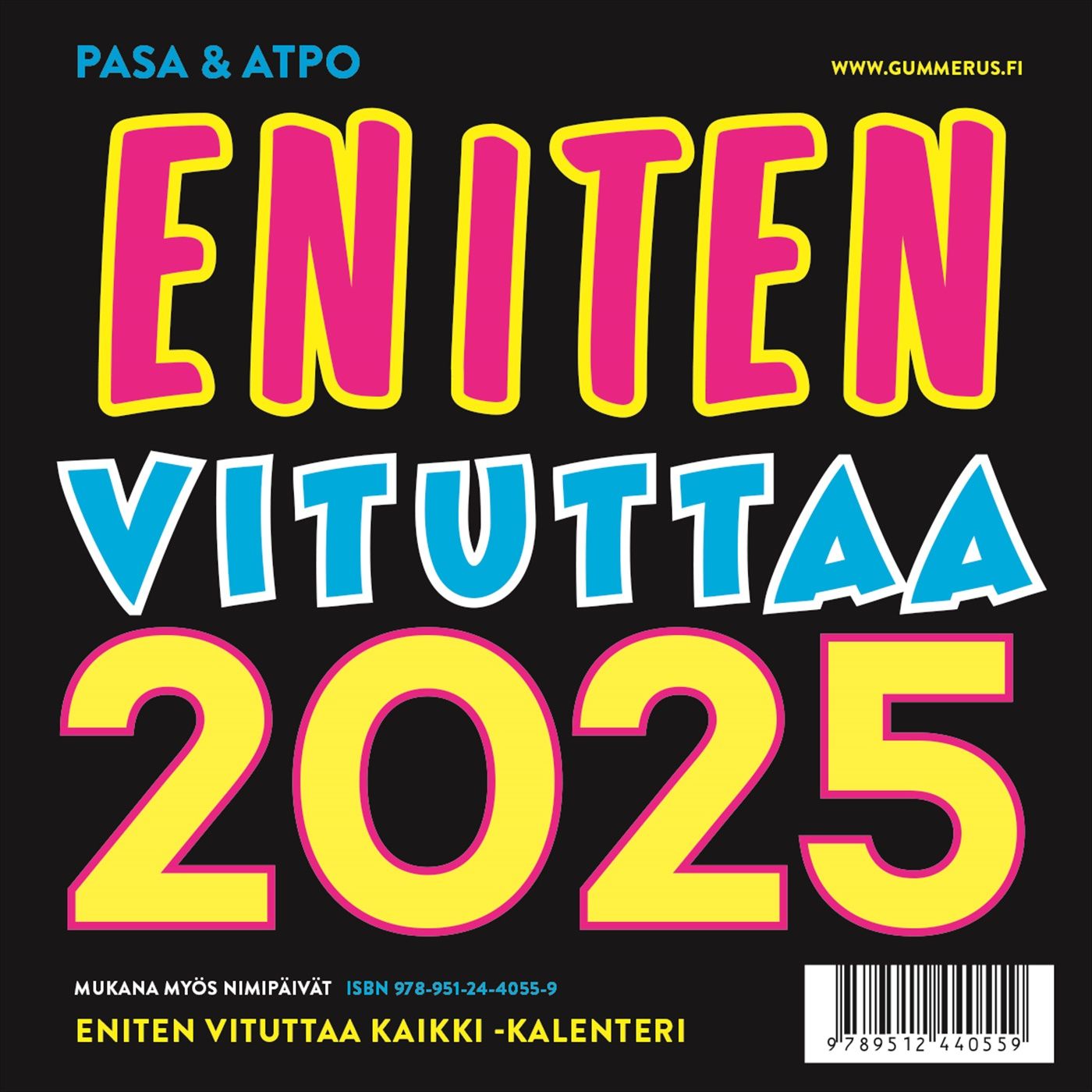 Pasa Pasa & Atpo Atpo : Eniten vituttaa 2025