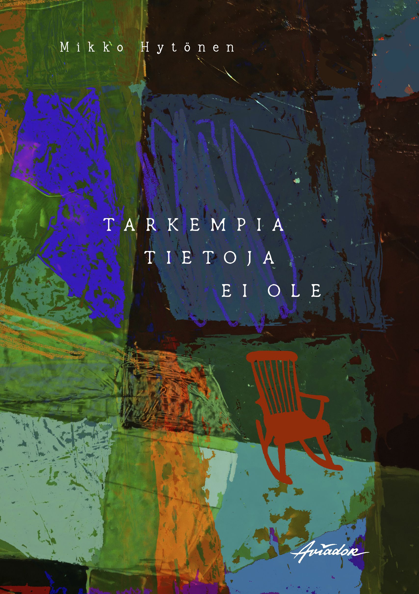 Kirjailijan Mikko Hytönen käytetty kirja Tarkempia tietoja ei ole