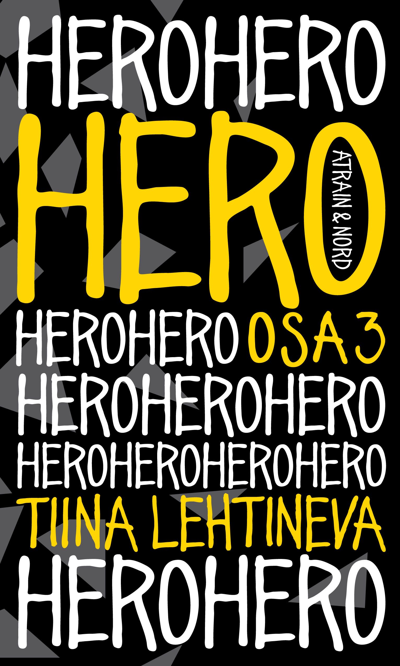 Tiina Lehtineva : Hero osa 3