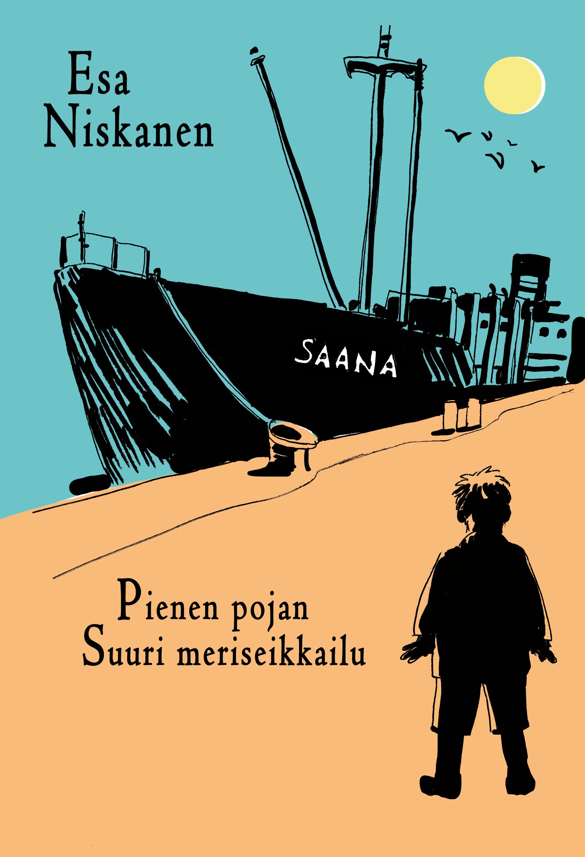 Esa Niskanen : Pienen pojan suuri meriseikkailu