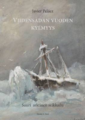 Javier Peláez : Viidensadan vuoden kylmyys