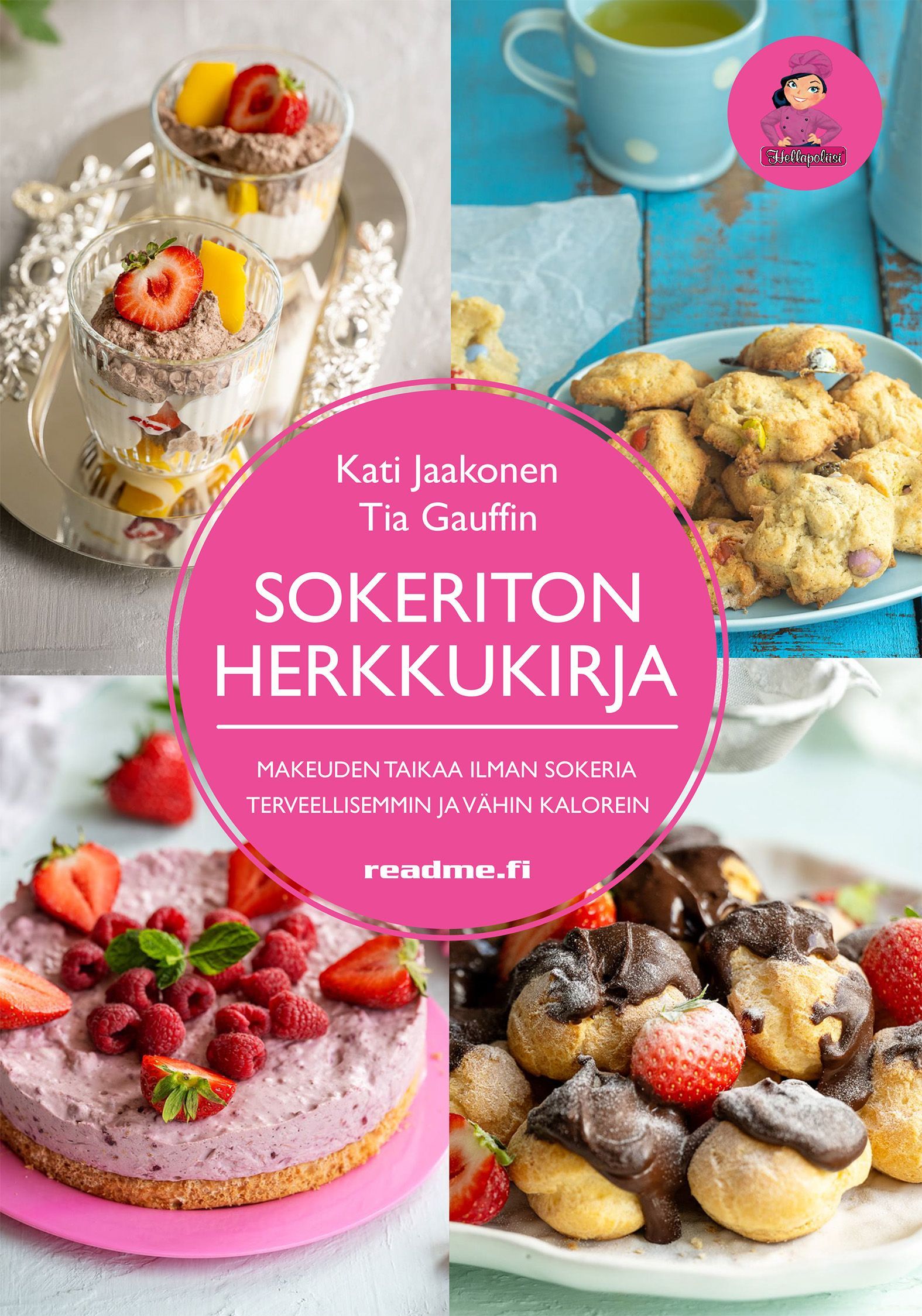 Kati Jaakonen & Tia Gauffin : Sokeriton herkkukirja