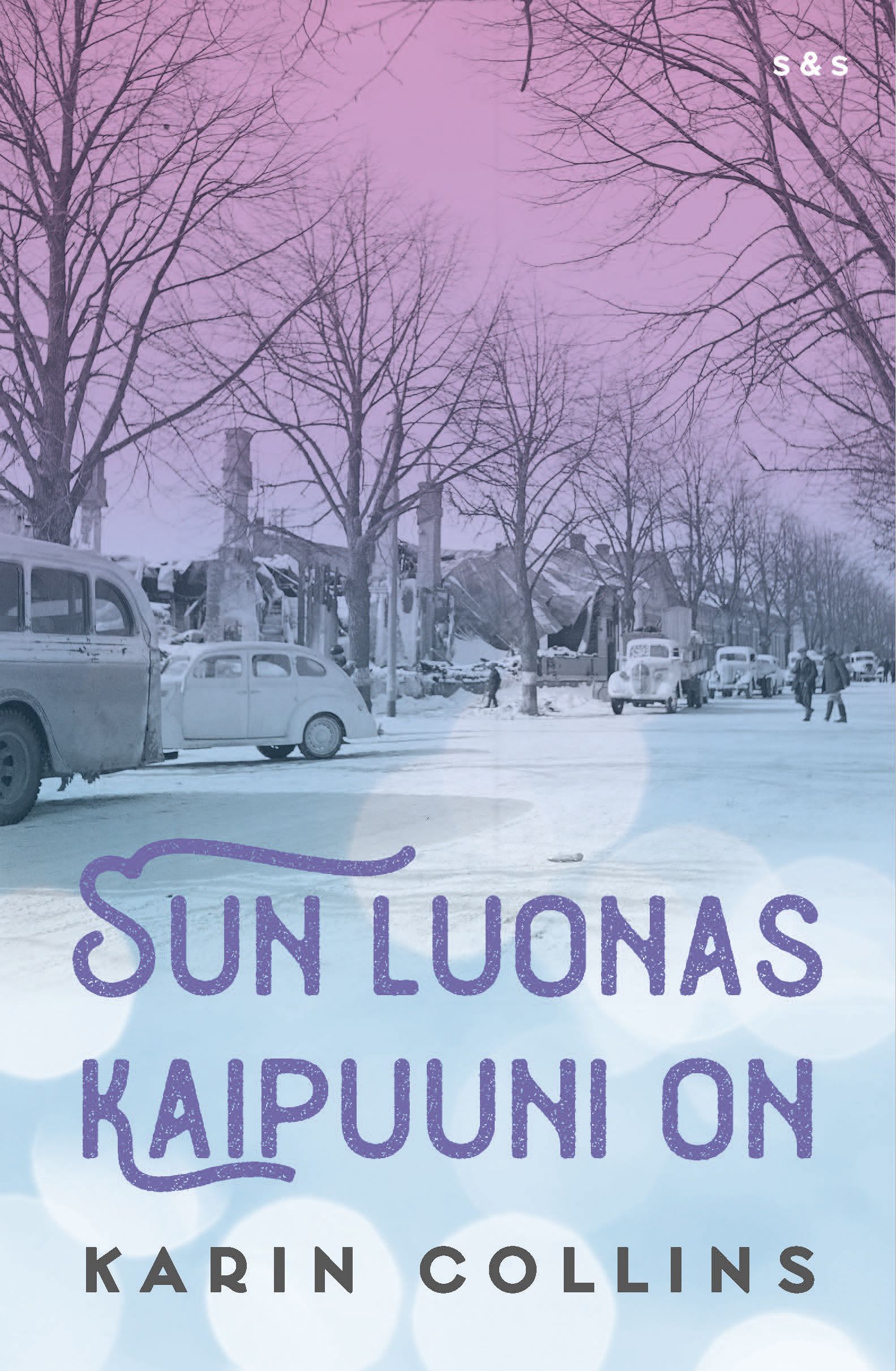 Karin Collins : Sun luonas kaipuuni on