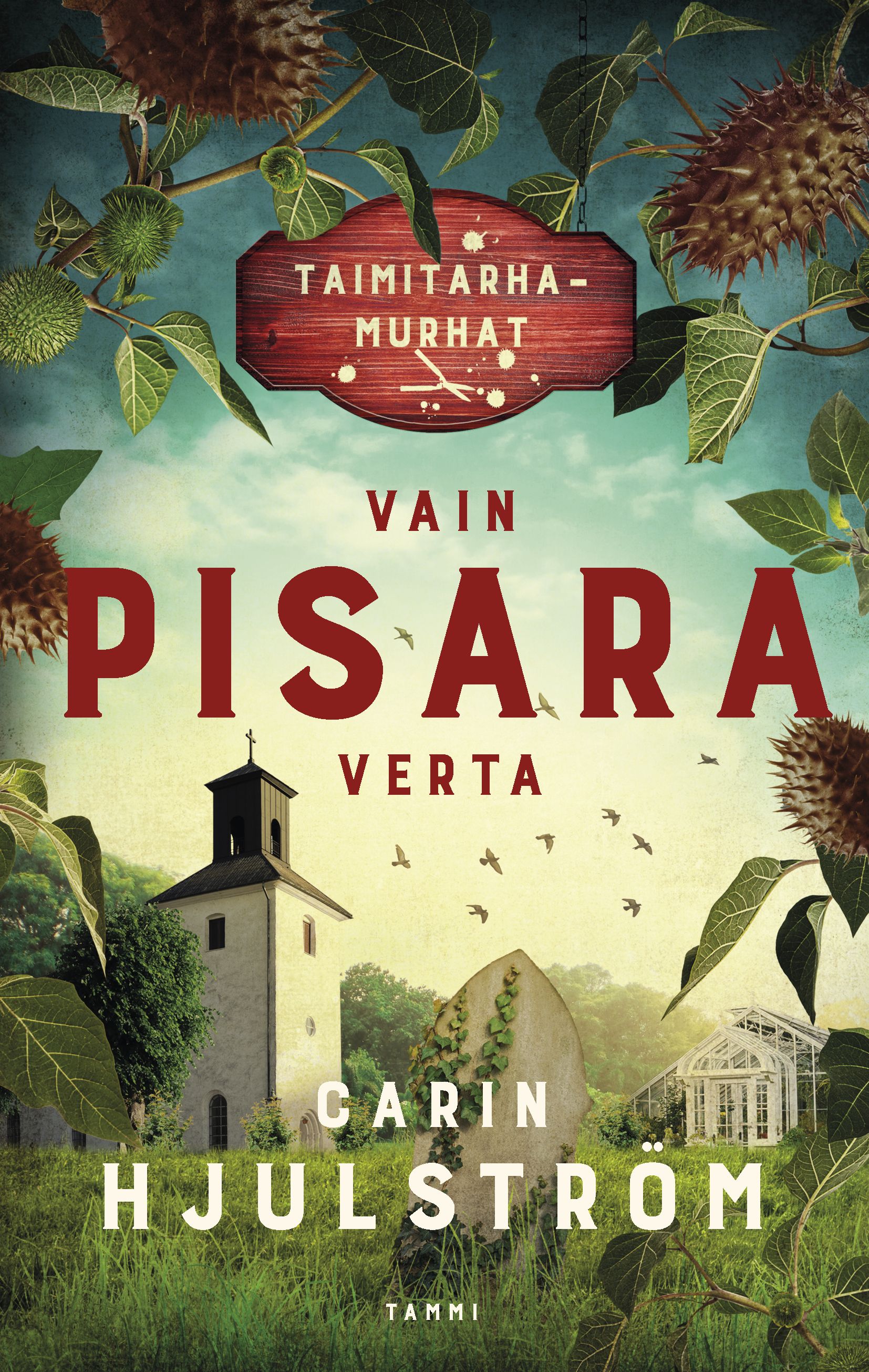 Carin Hjulström : Vain pisara verta