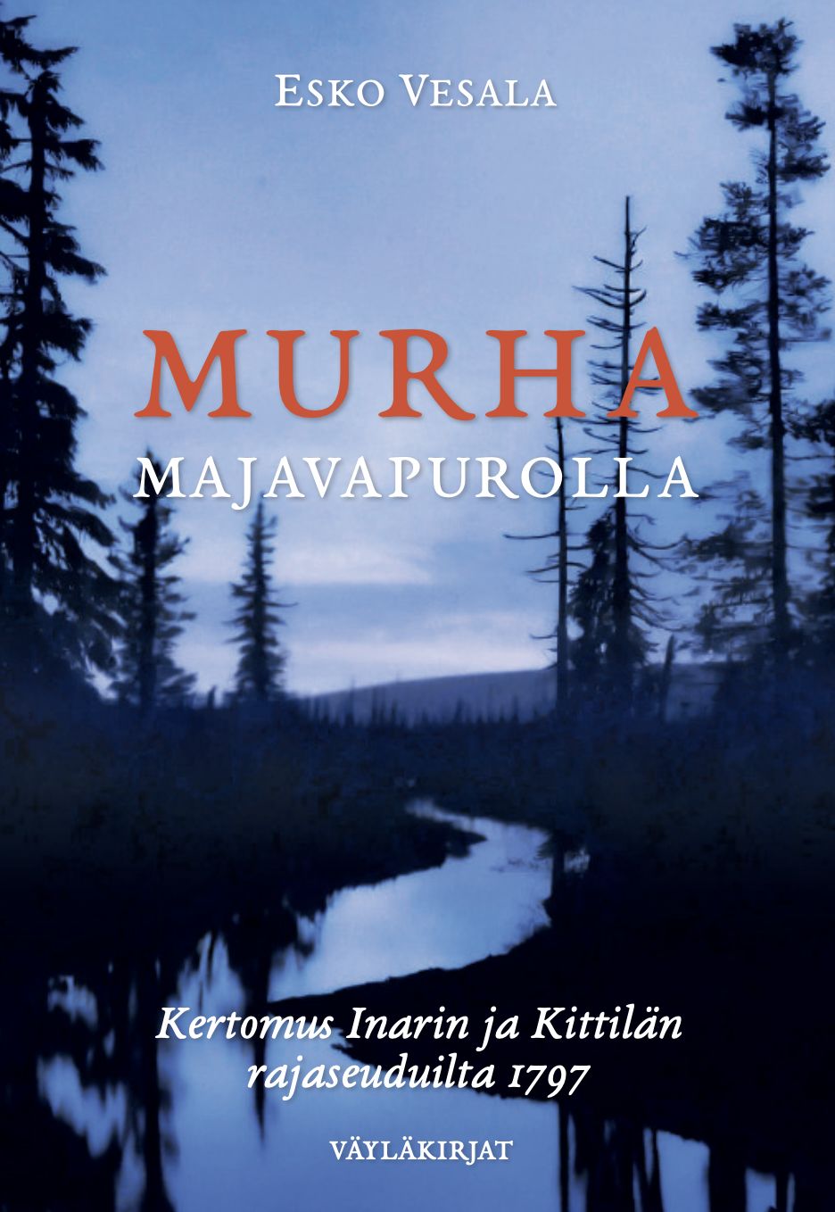 Esko Vesala : Murha majavapurolla