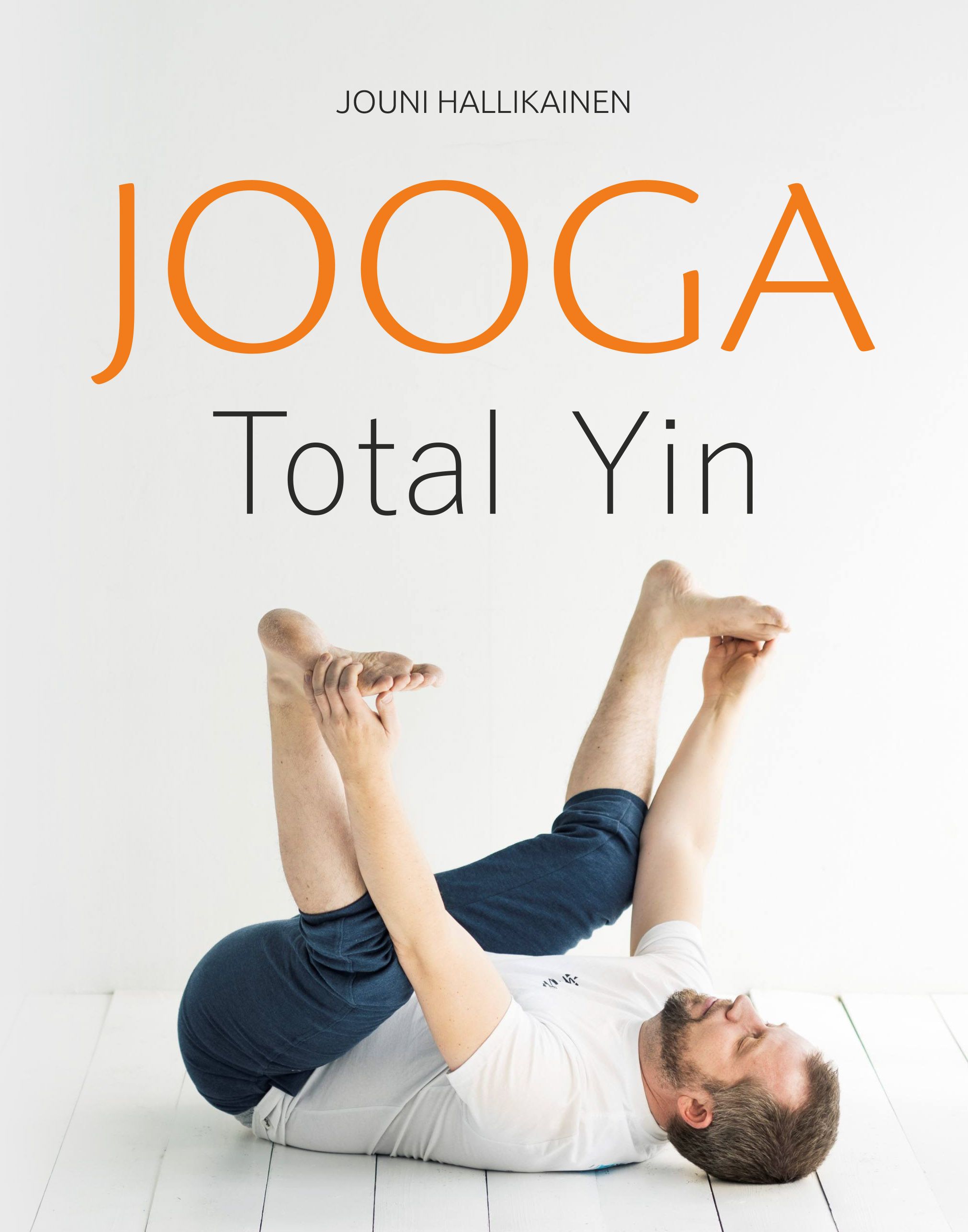 Jouni Hallikainen : JOOGA - Total Yin