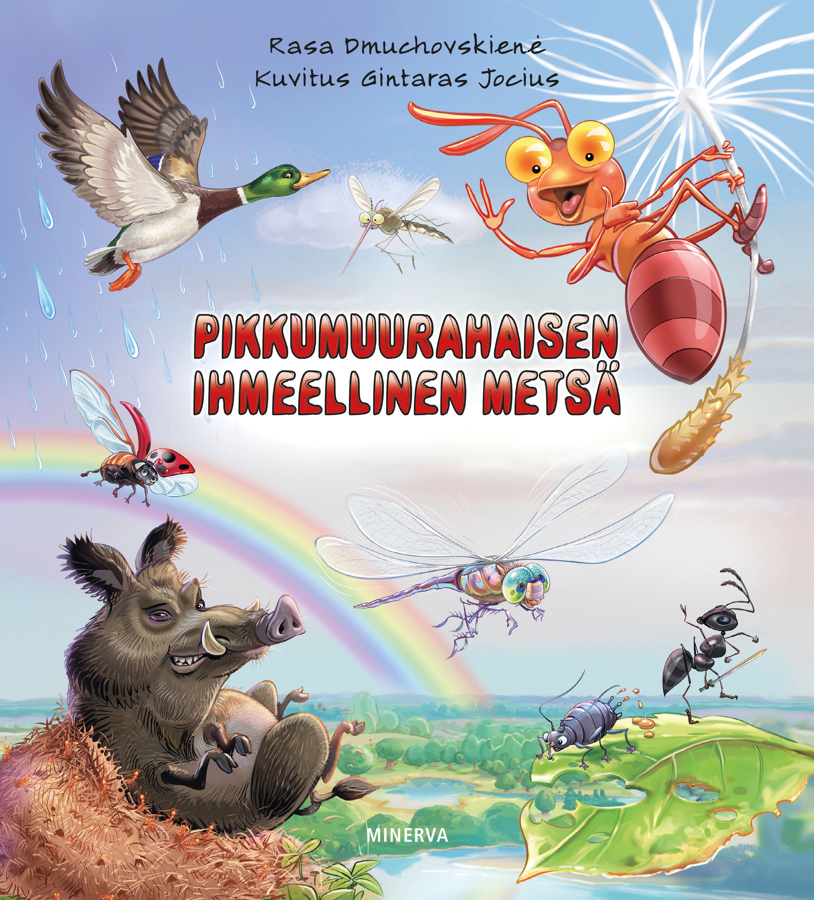 Rasa Dmuchovskienė : Pikkumuurahaisen ihmeellinen metsä