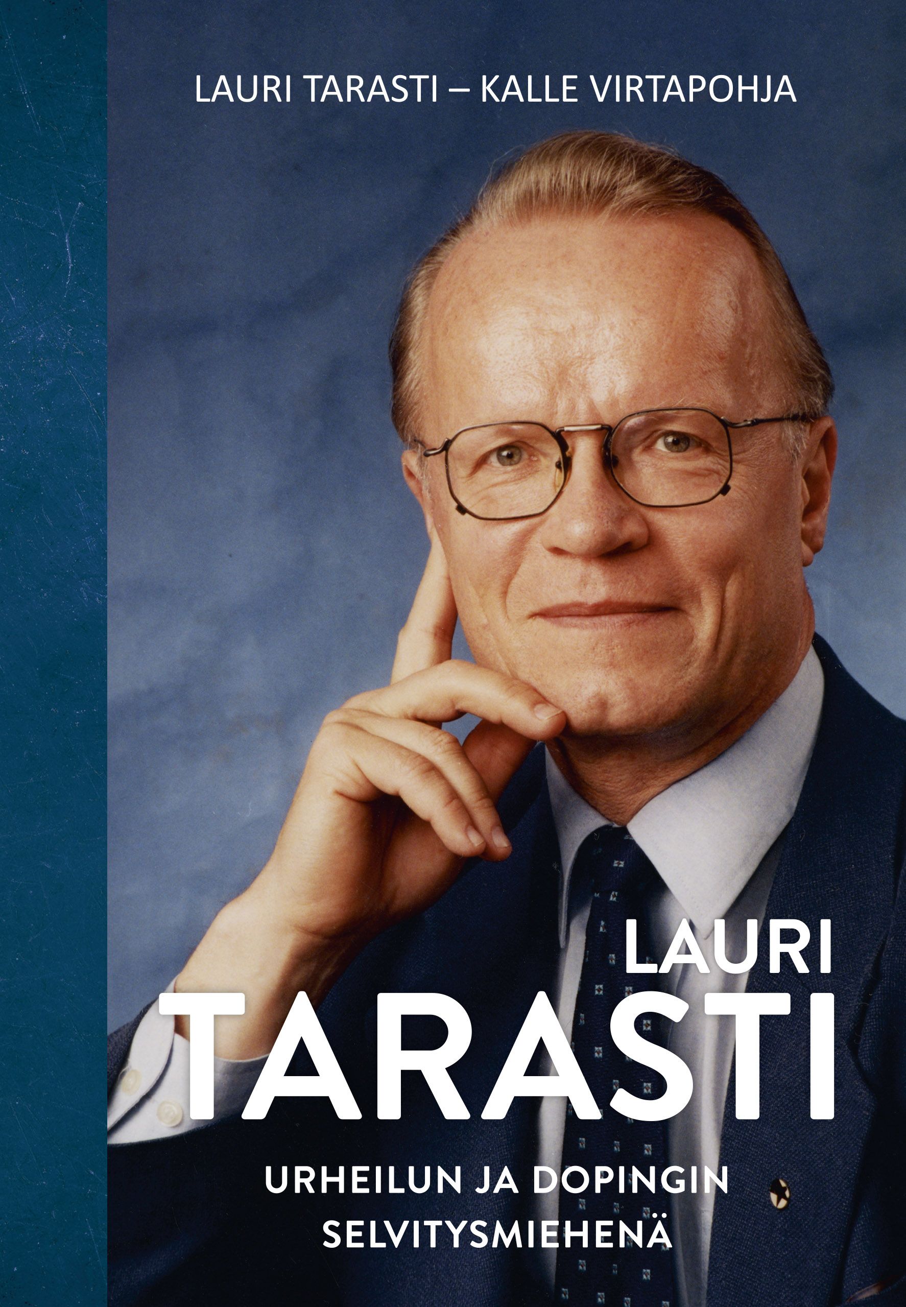 Kalle Virtapohja : Lauri Tarasti - Urheilun ja dopingin selvitysmiehenä