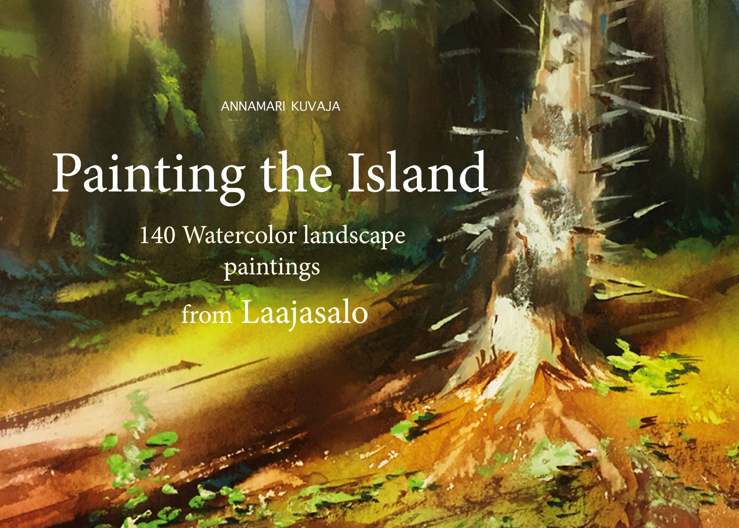 Annamari Kuvaja : Painting the island