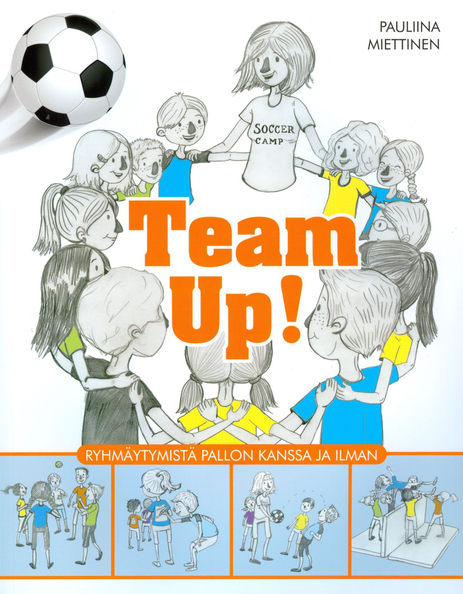 Pauliina Miettinen : Team Up!