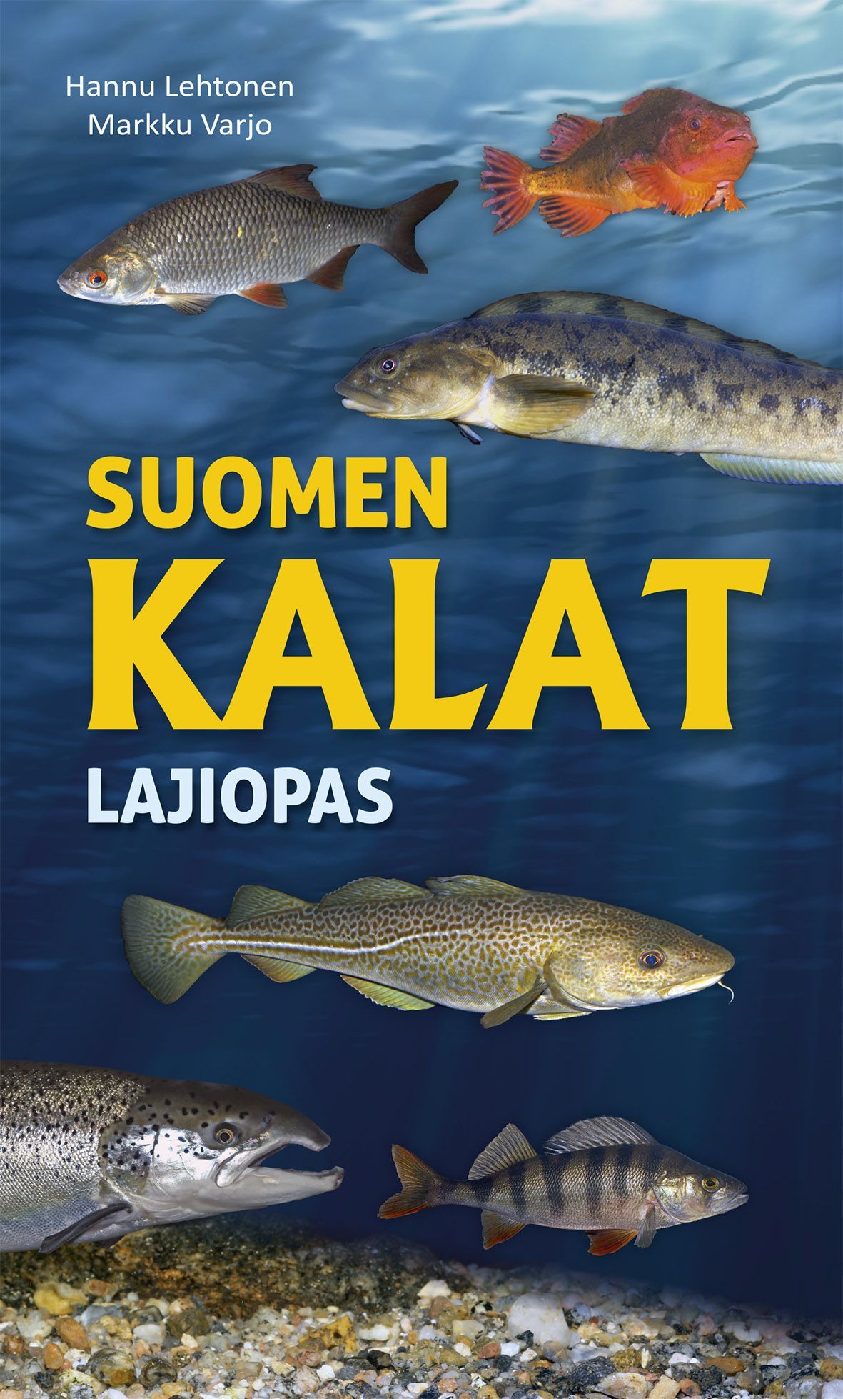 Hannu Lehtonen & Markku Varjo : Suomen kalat