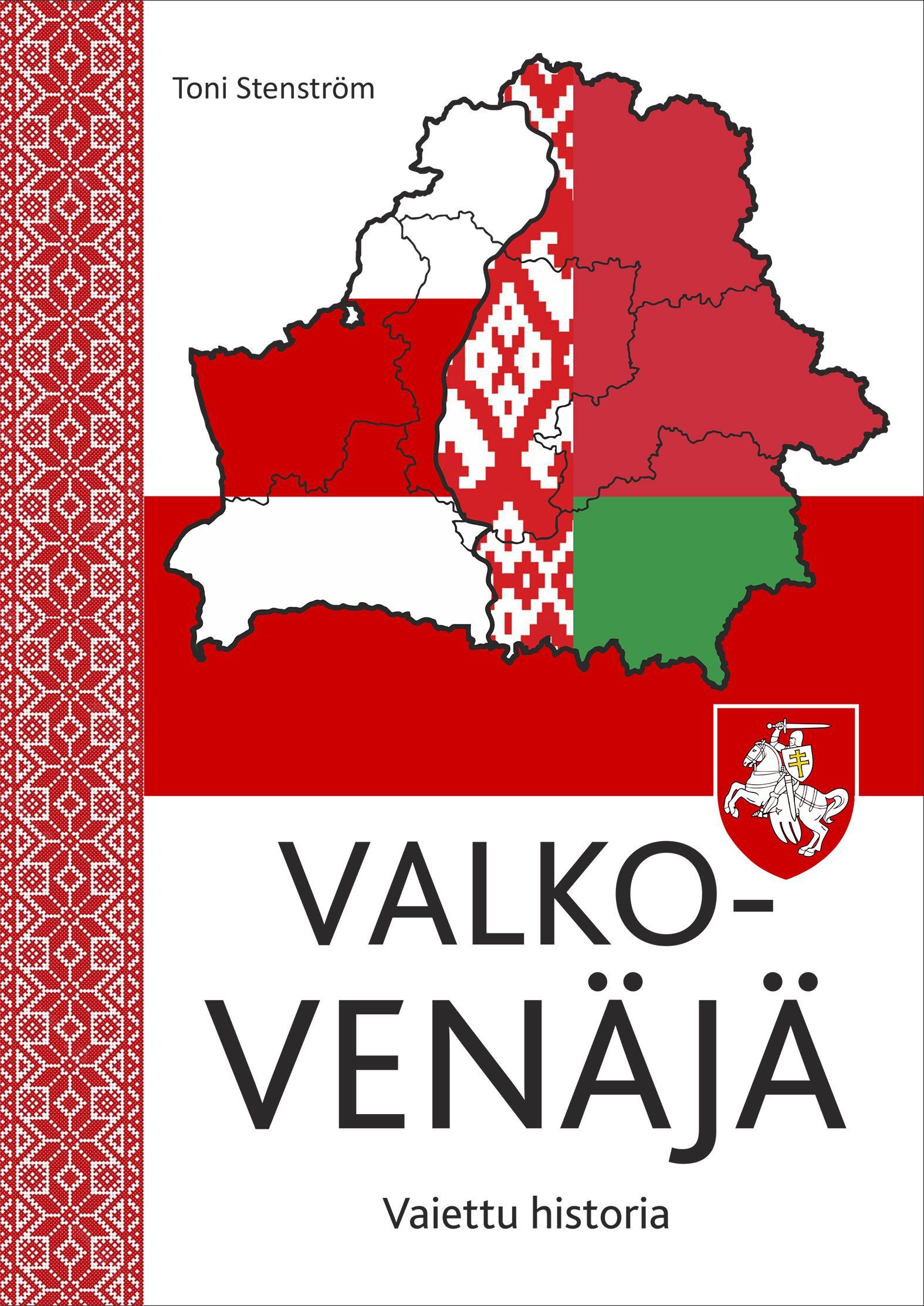 Toni Stenström : Valko-Venäjä